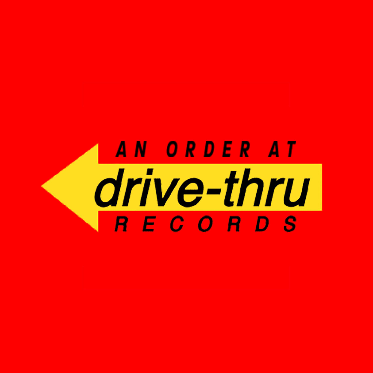 An Order at Drive-Thru Records