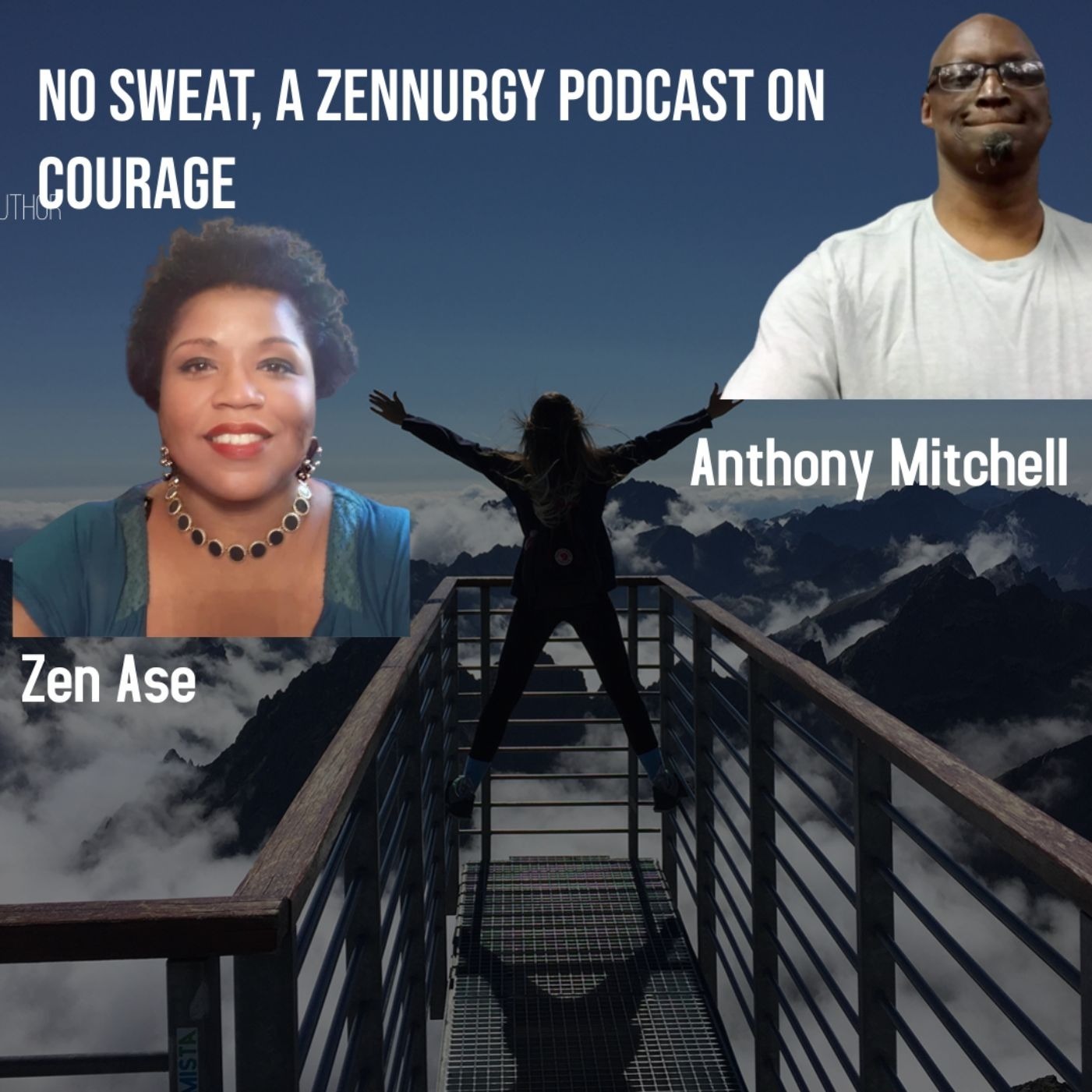 No Sweat- A Podcast on Courage- Episode 27