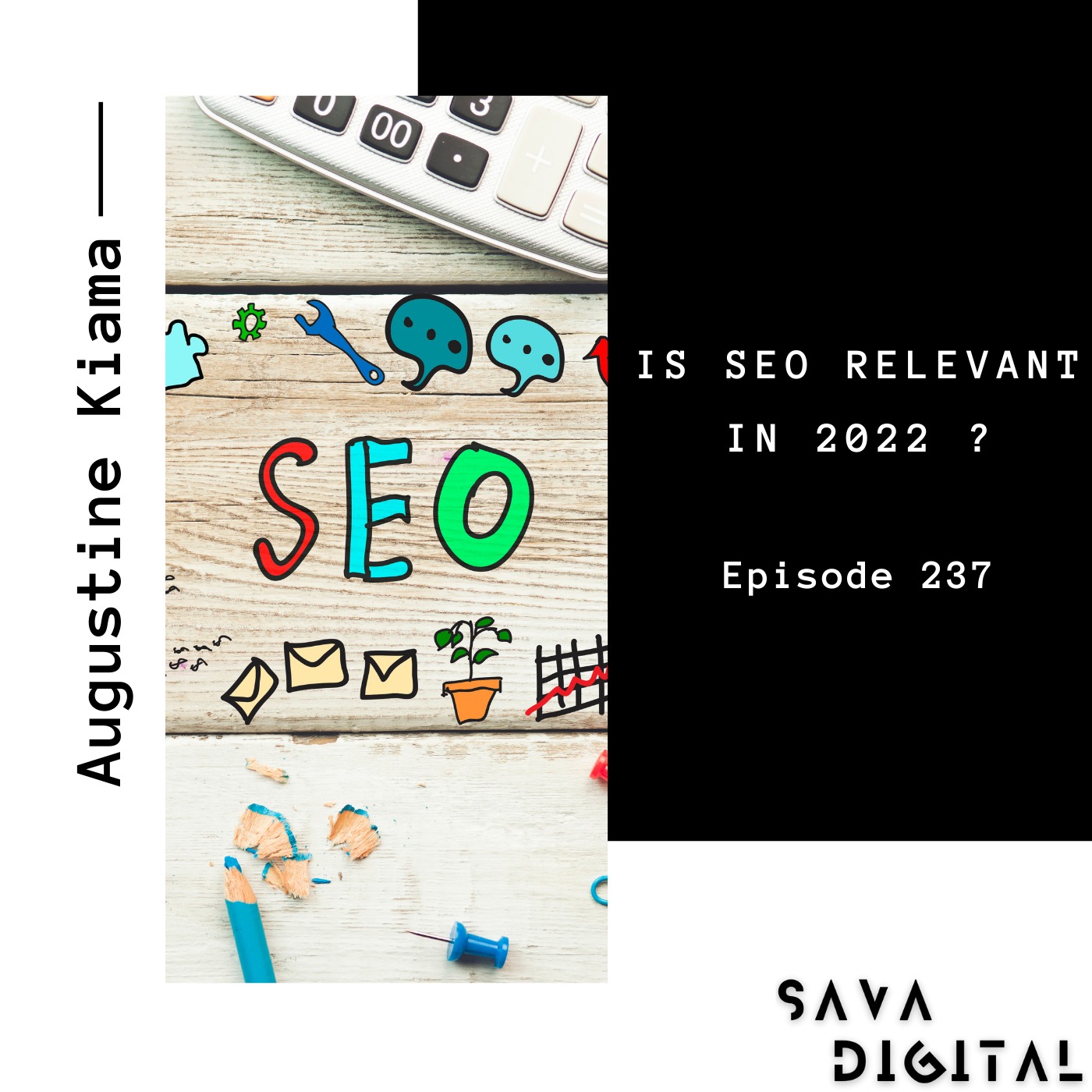 Ep 237 : Is SEO still relevant in 2022 ?