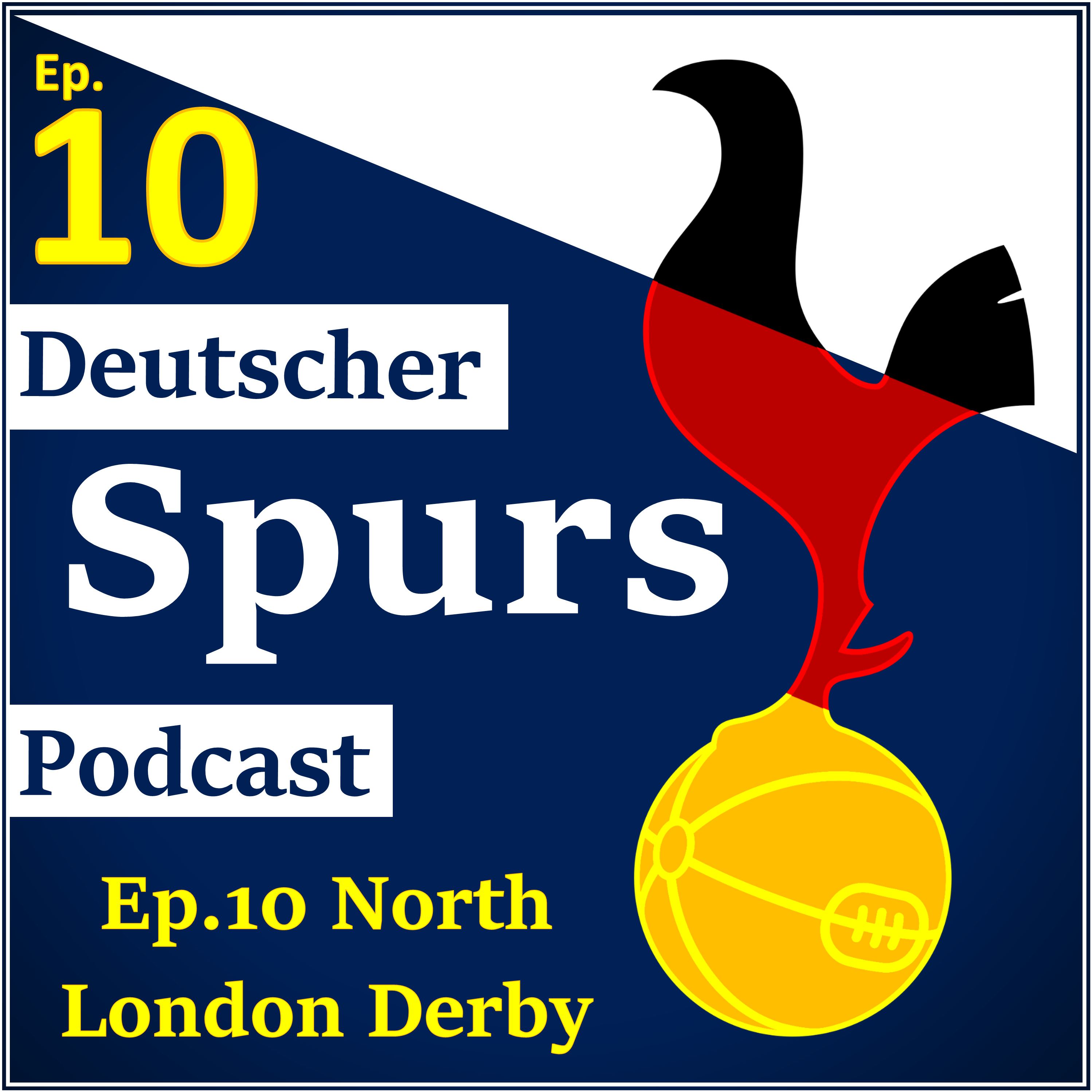 Ep.10 North London Derby - Tottenham vs Arschenal