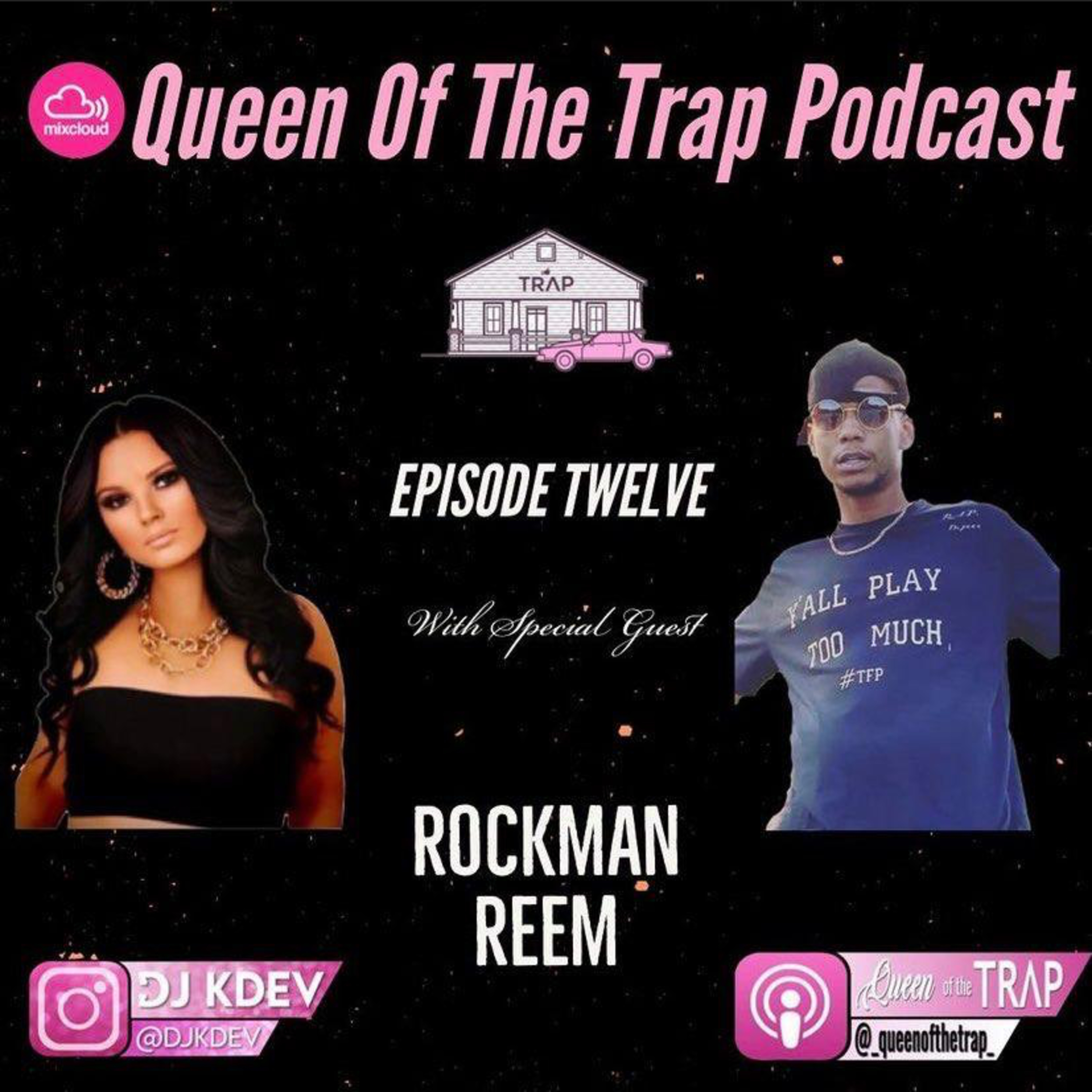Queen Of The Trap Podcast