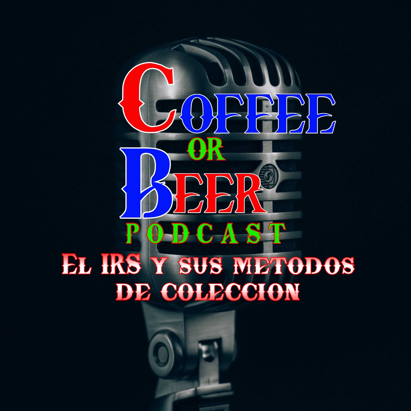 El IRS (Y SUS METODOS DE COLLECCION) episode artwork