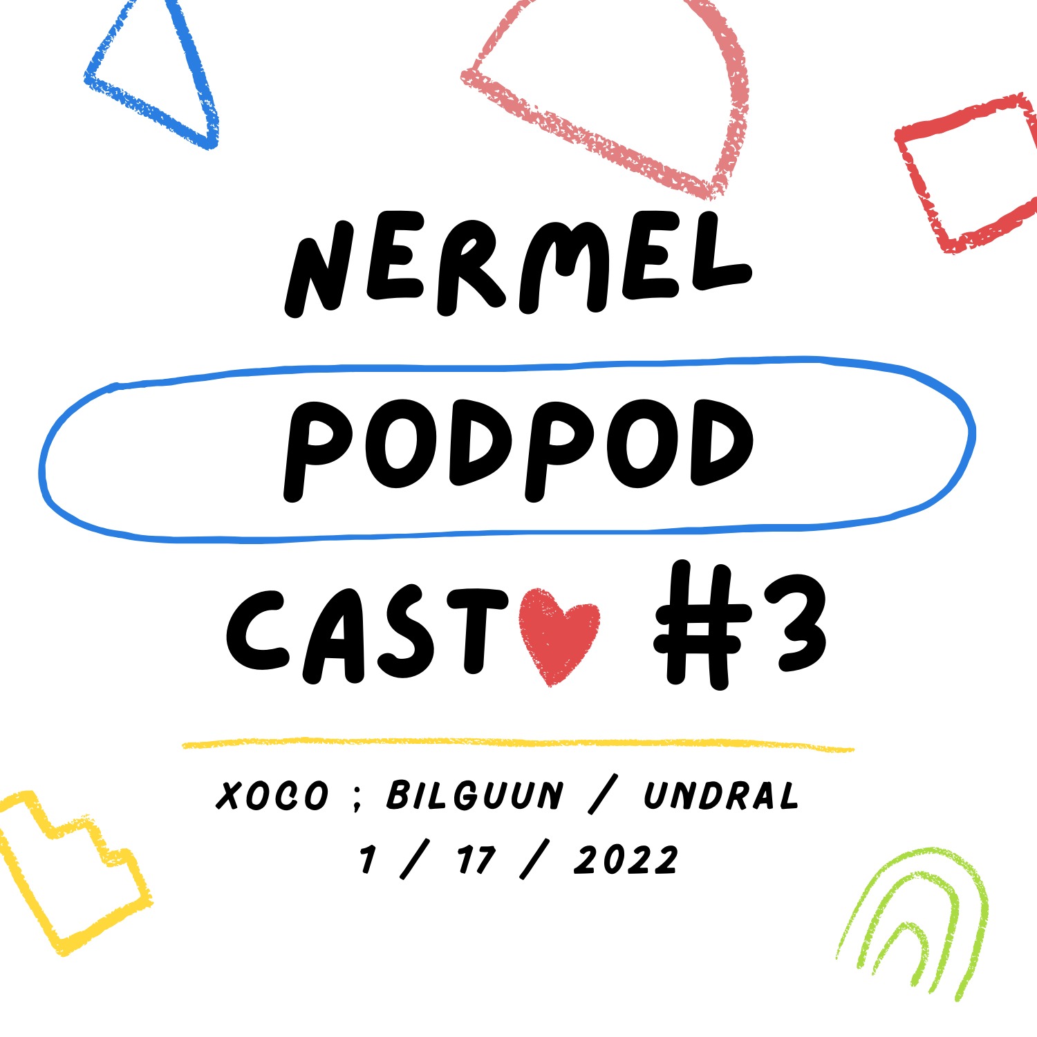 Nergui. Podcast