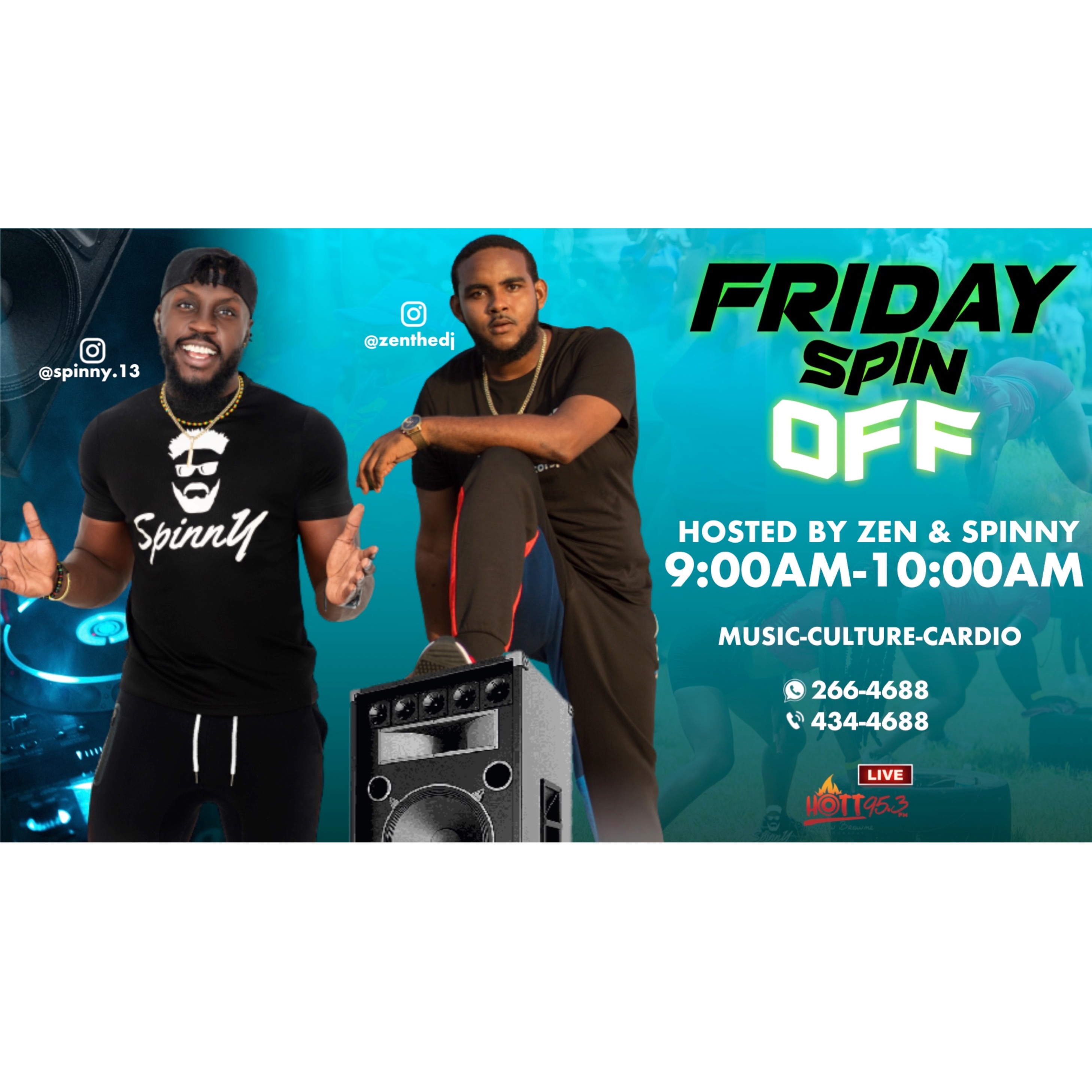 Friday Spin Off Episode 1 (Hott95.3FM) - Zen x Spinny