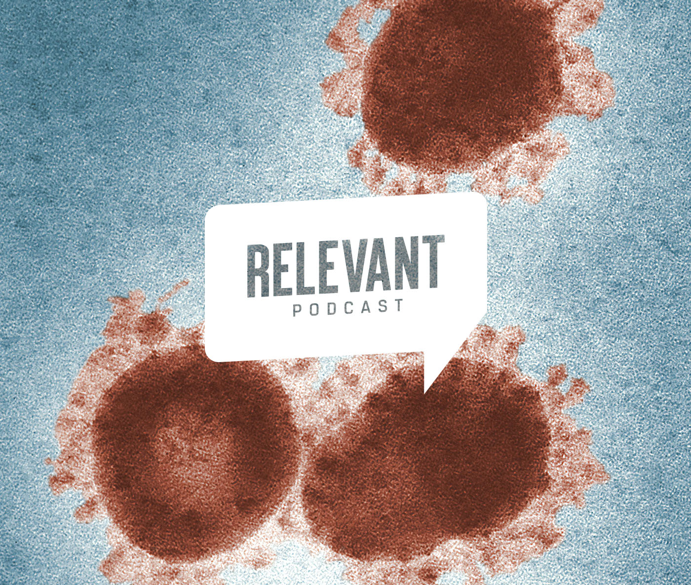 Episode 790: Coronavirus, Quarantine and How We Can Help episode artwork