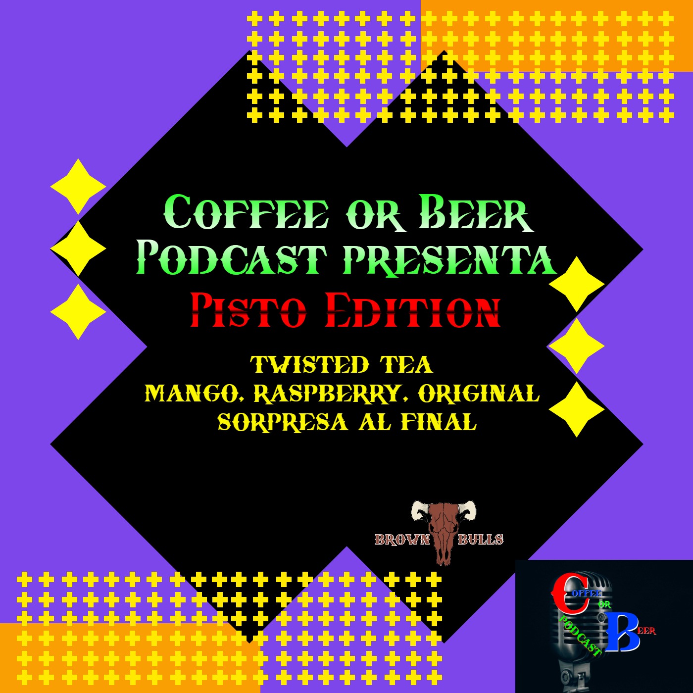 PISTO EDITION - (TWISTED TEA ORIGINAL, RASPBERRY, MANGO - SORPRESA SPECIAL AL FINAL) episode artwork