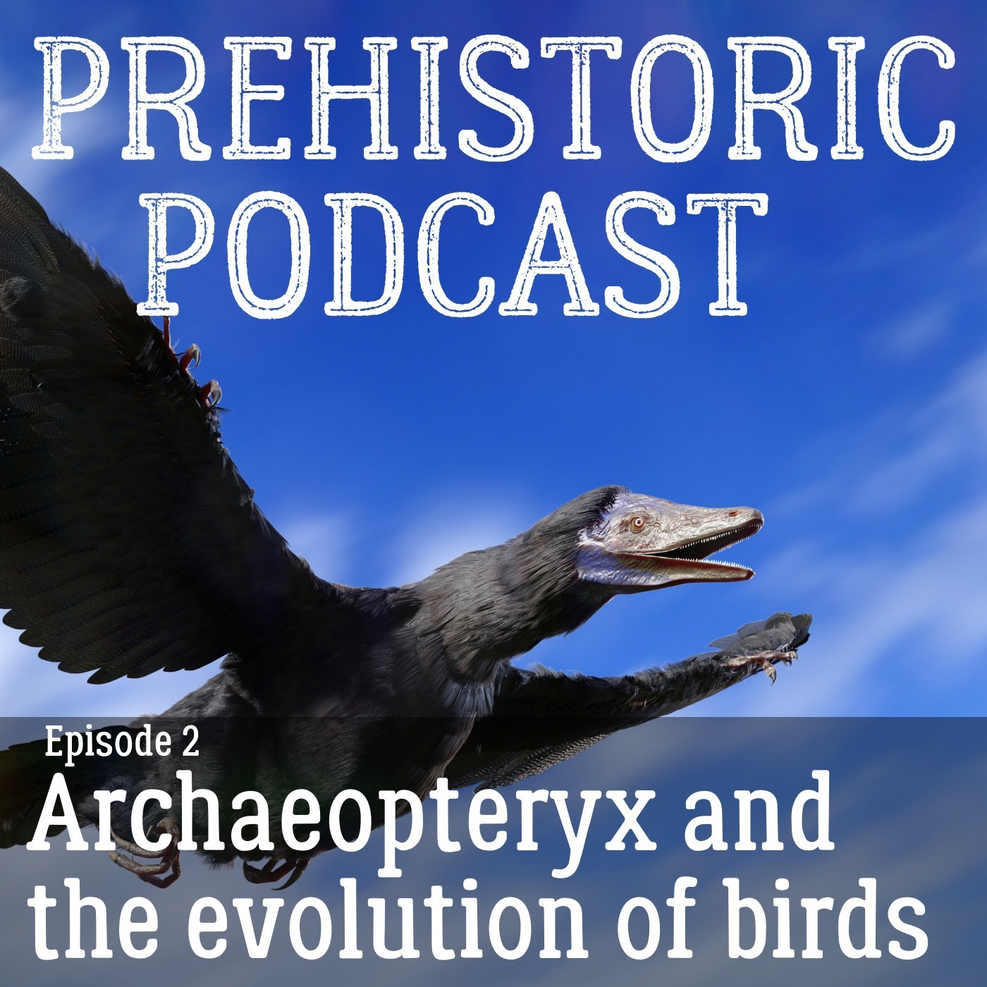 Ep 2 - Archaeopteryx and the evolution of birds from therapods episode artwork