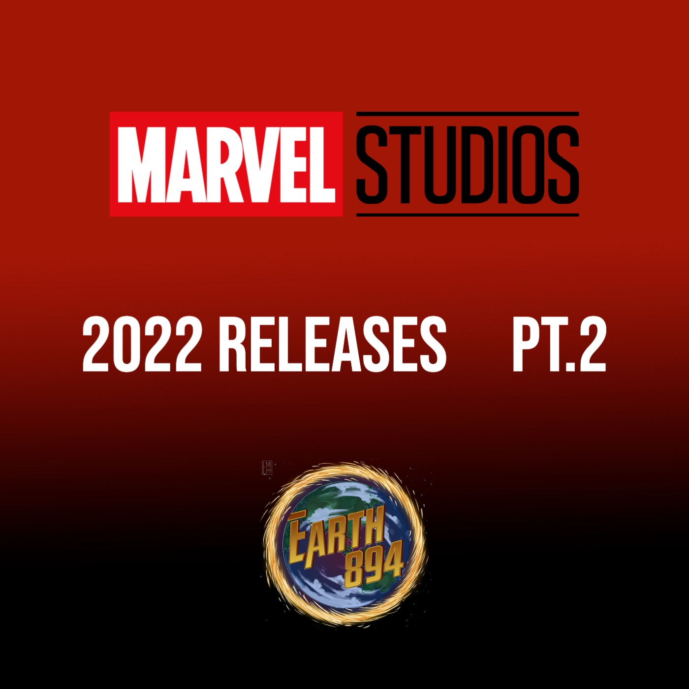 MCU 2022 Releases - Pt. 2