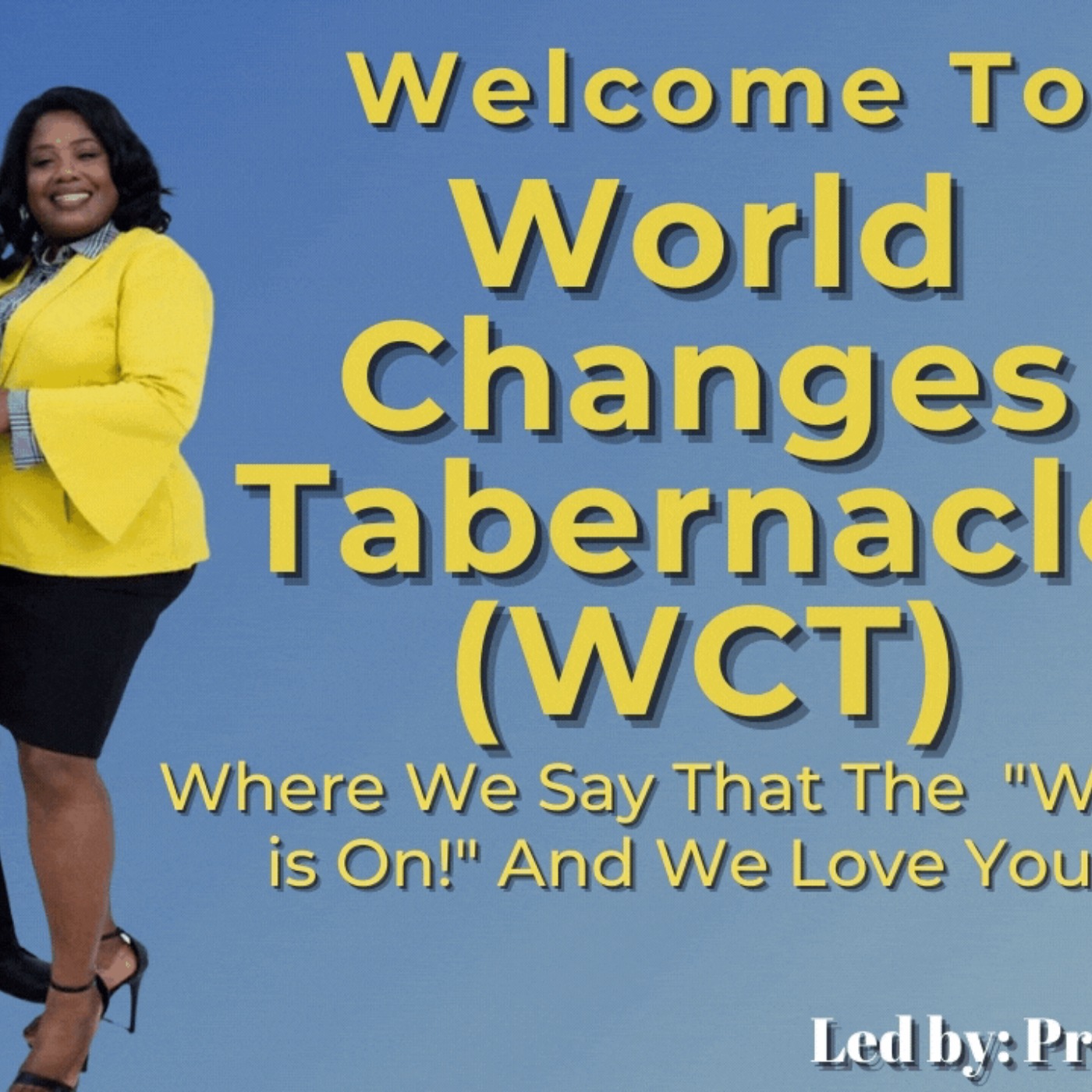 World Changes Tabernacle (WCT)