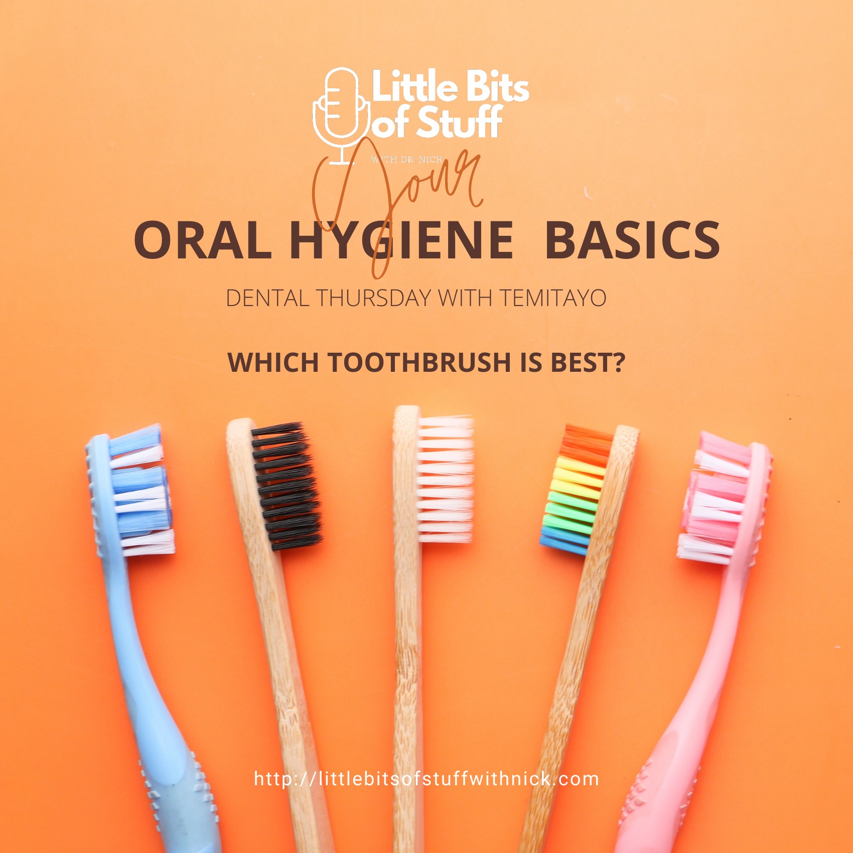 Oral Hygiene And Your Toothbrush - Dental Thursday episode artwork