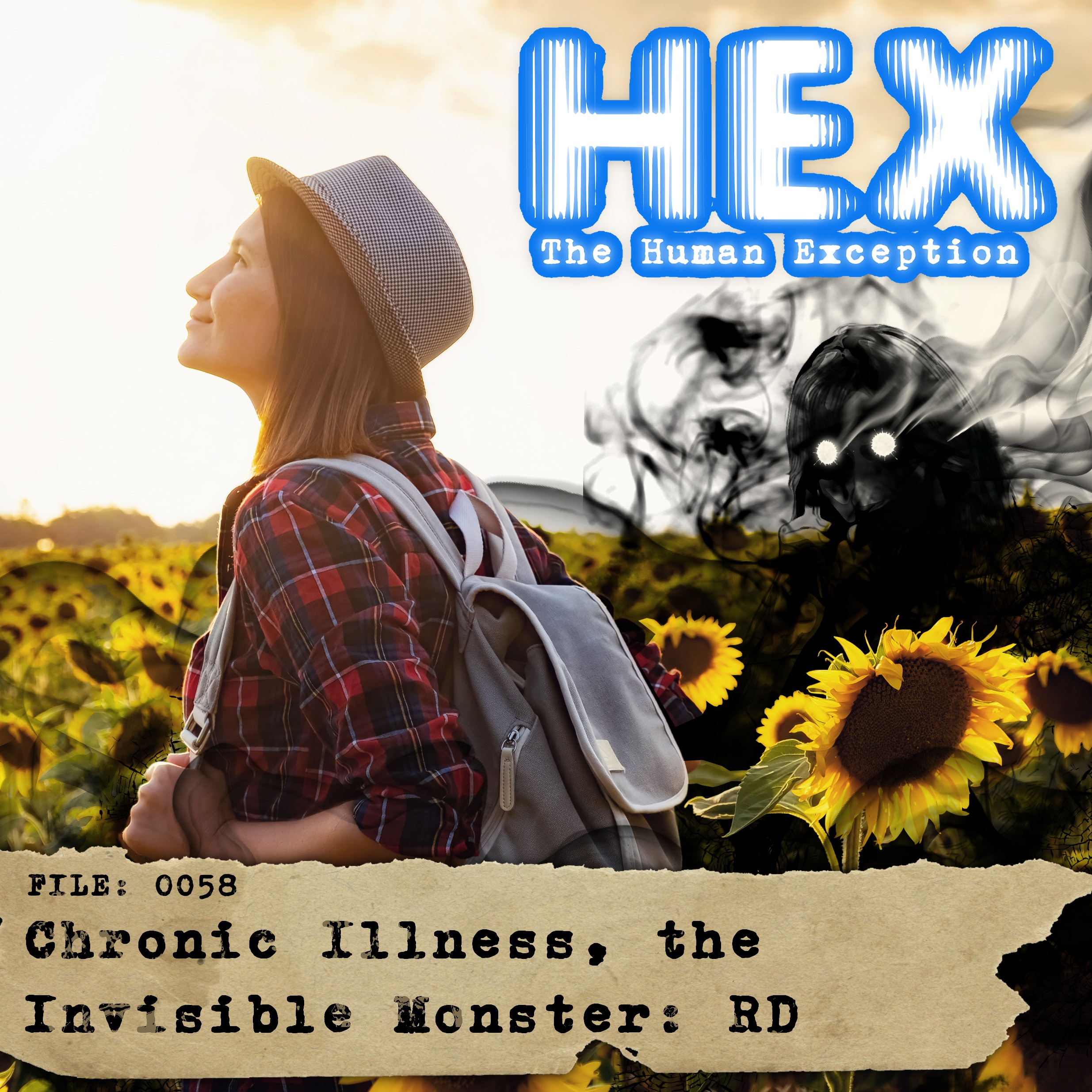 HEX - File 0058 - Chronic Illness, the Invisible Monster: RD