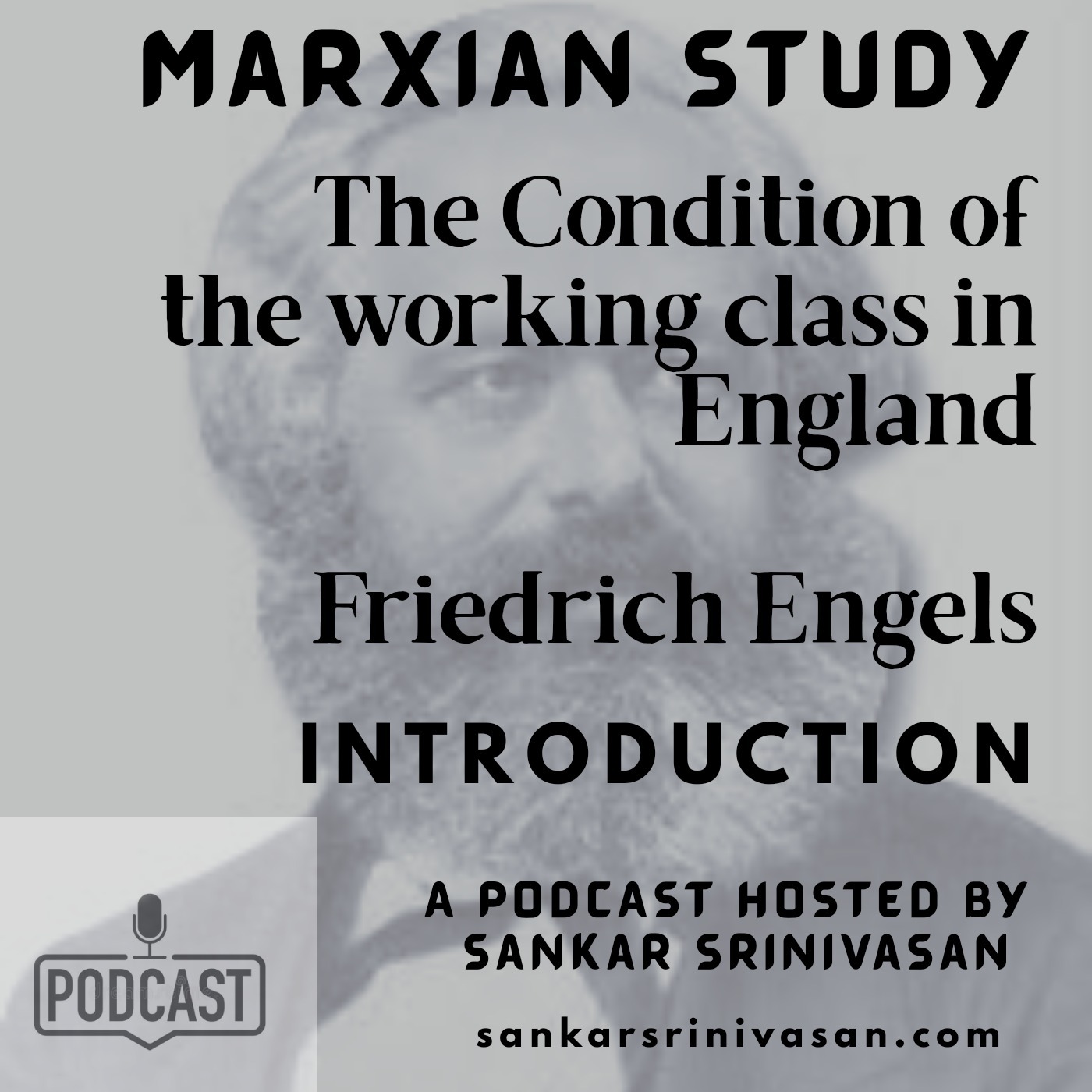 Introduction : The Condition of the working class in England Introduction : The Condition of the working class in England