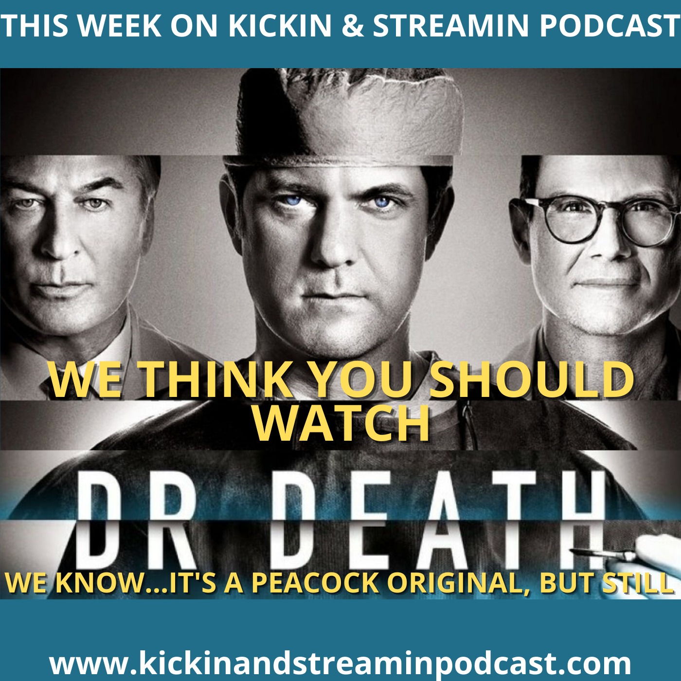 We Think You Should Watch "Dr. Death"