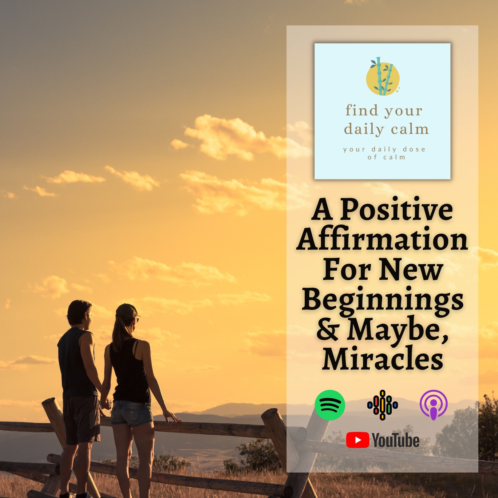 A Positive Affirmation For New Beginnings & Maybe, Miracles