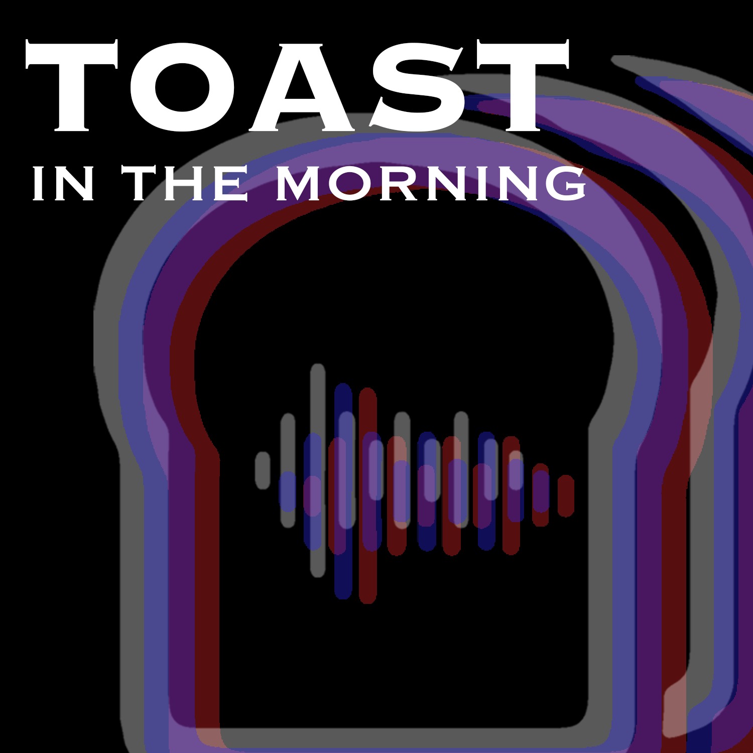 Toast In The Morning