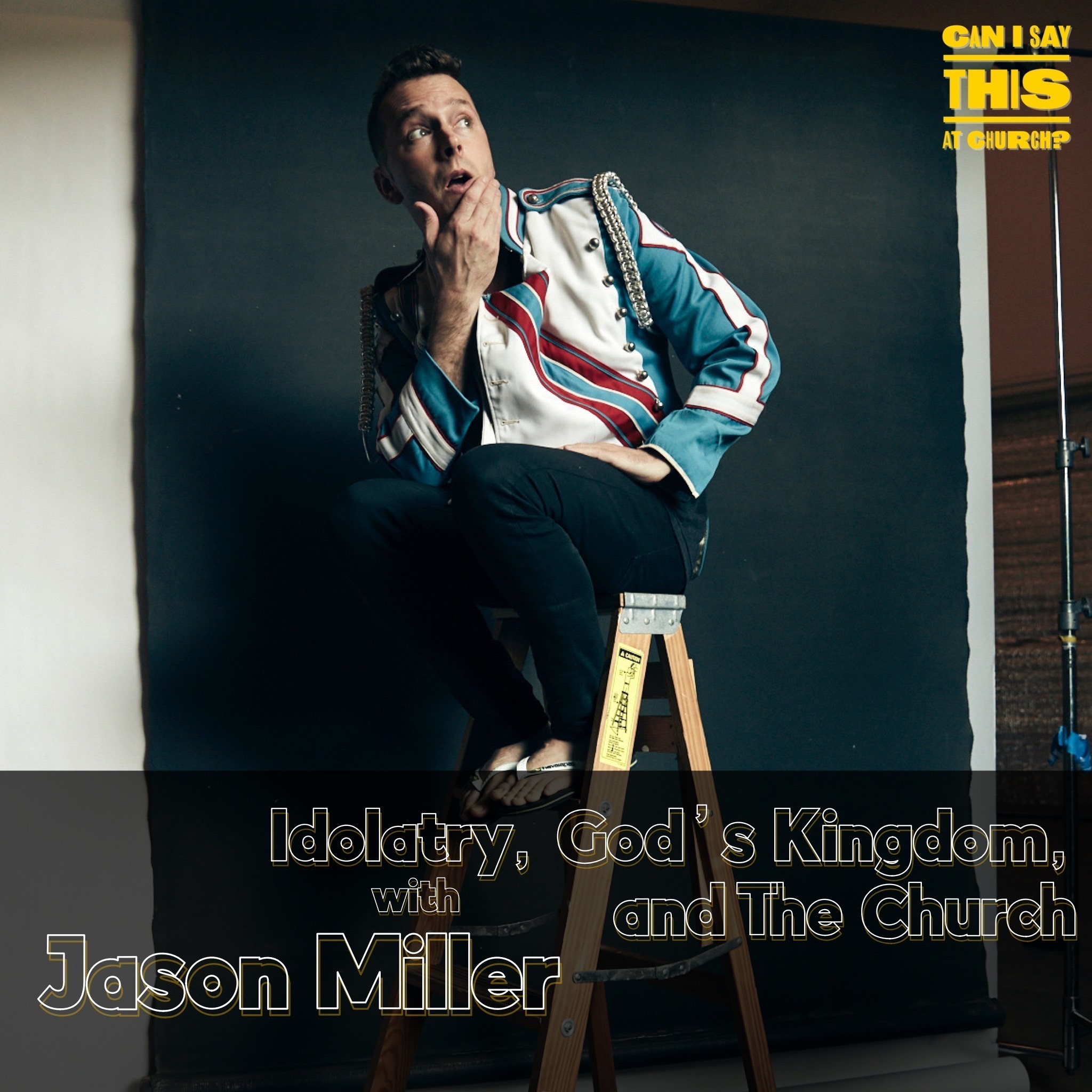 Idolatry, God's Kingdom, and The Church with Jason Miller