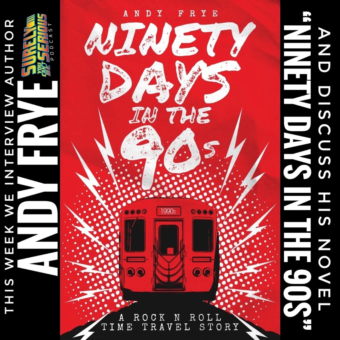 "Ninety Days in the 90s" (2022) with Andy Frye Image