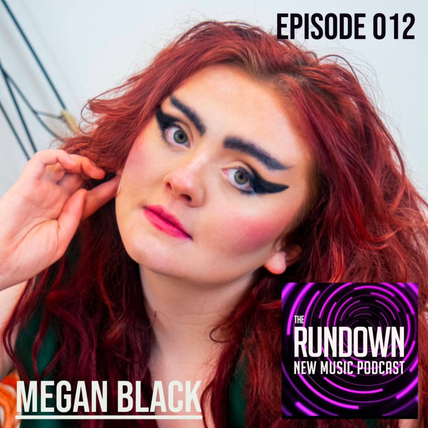 Episode 012 | Interview with Megan Black