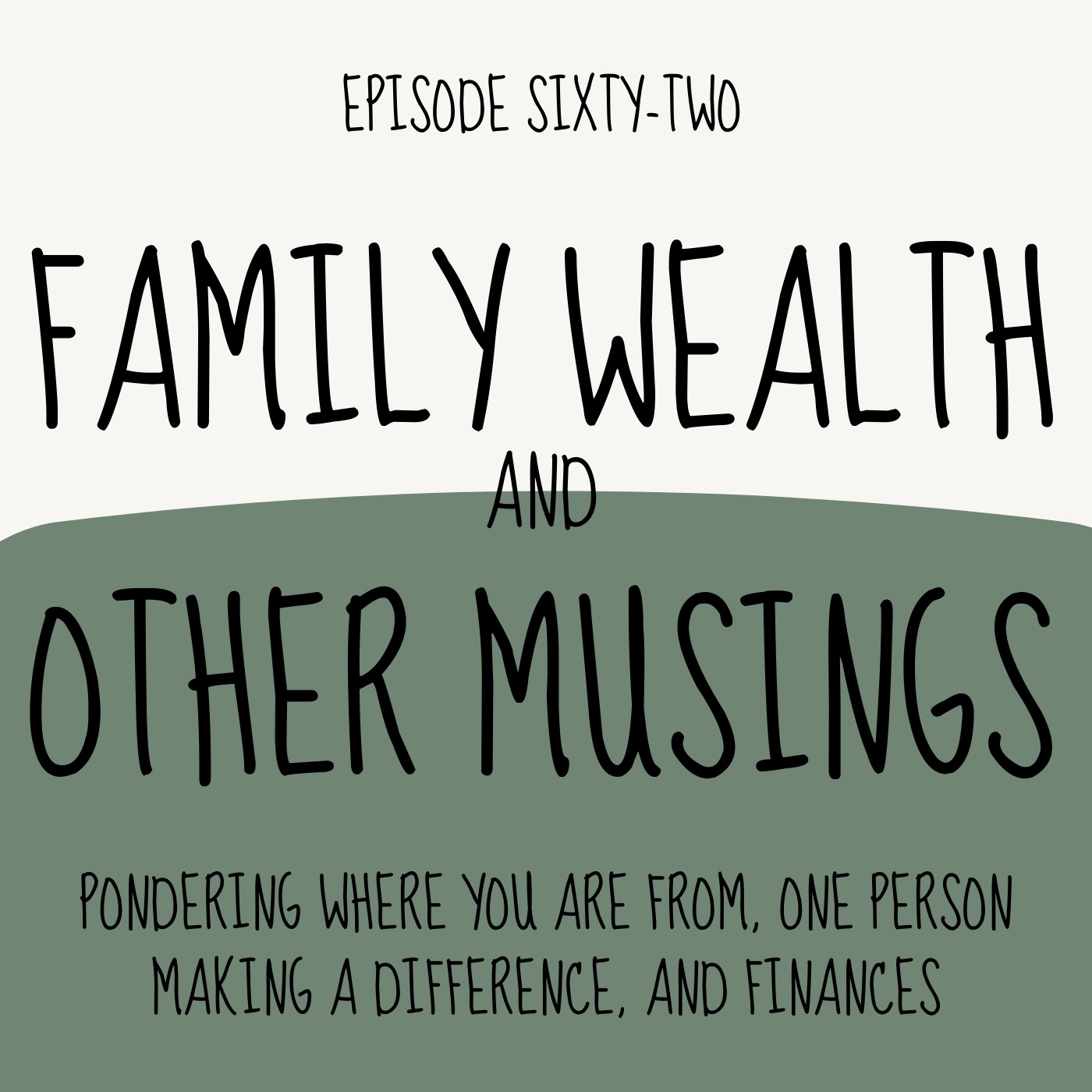 Family Wealth and Other Musings