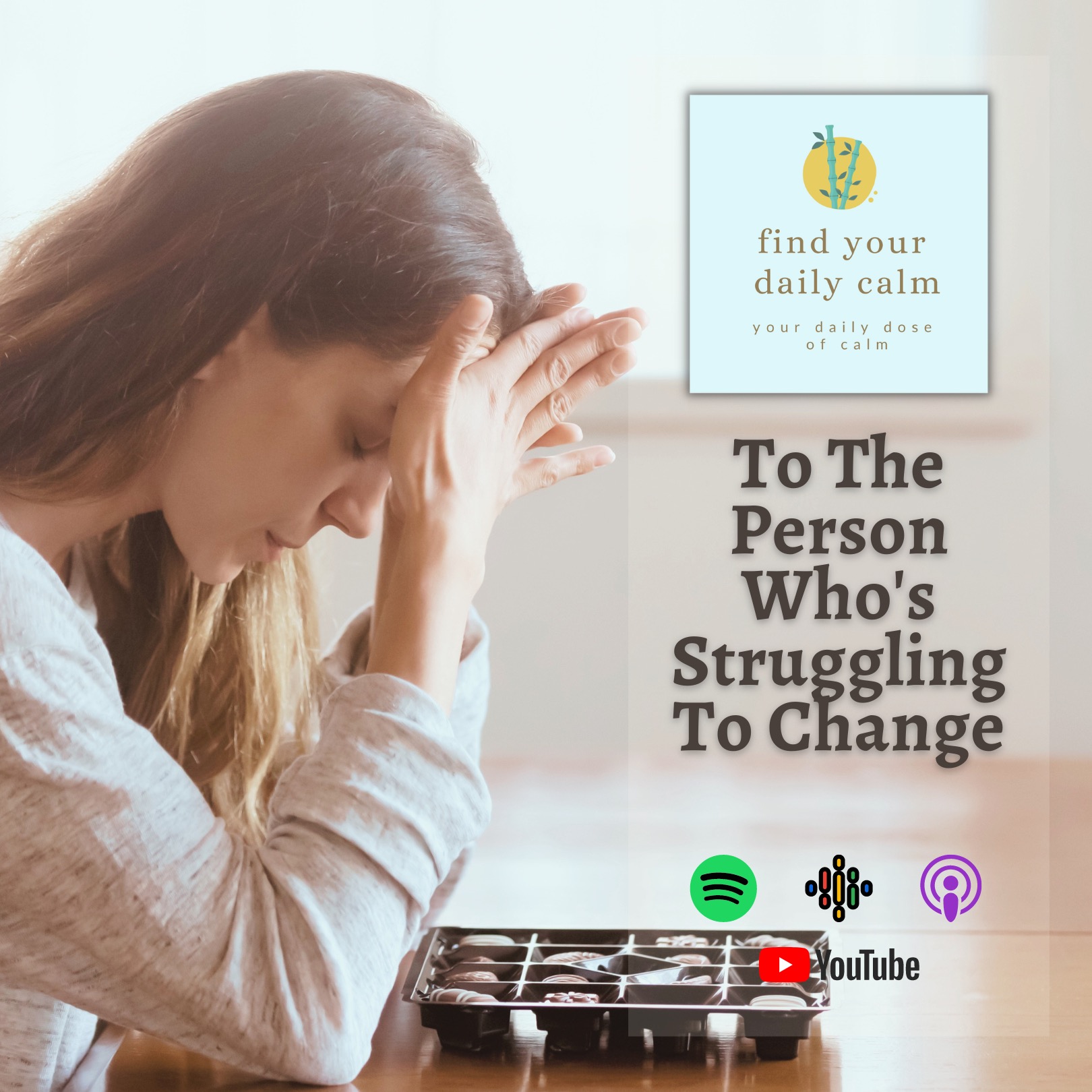 To The Person Who's Struggling To Change