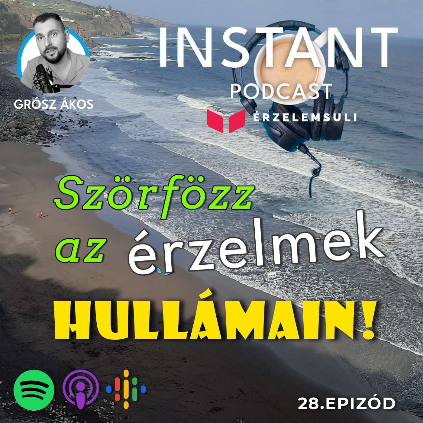 INSTANT podcast 28. epizód: Szörfözz az érzelmek hullámain! episode artwork