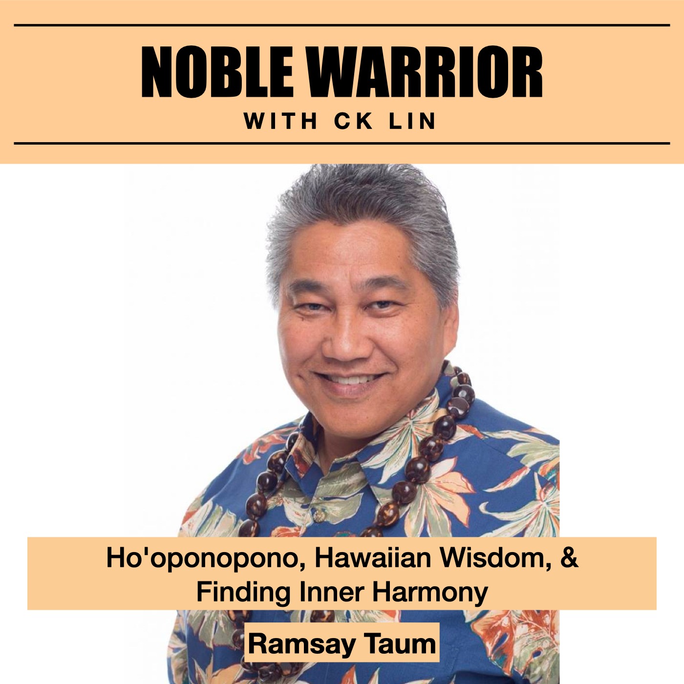 142 Ramsay Taum: Hoponopono, Hawaiian wisdom, and finding inner harmony Image