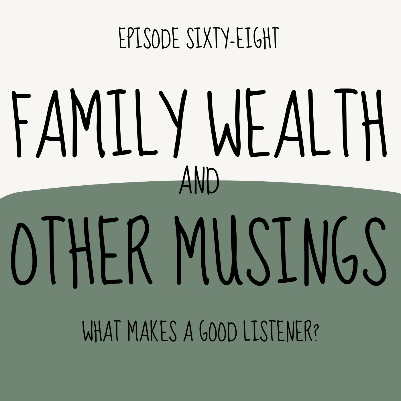 Family Wealth and Other Musings