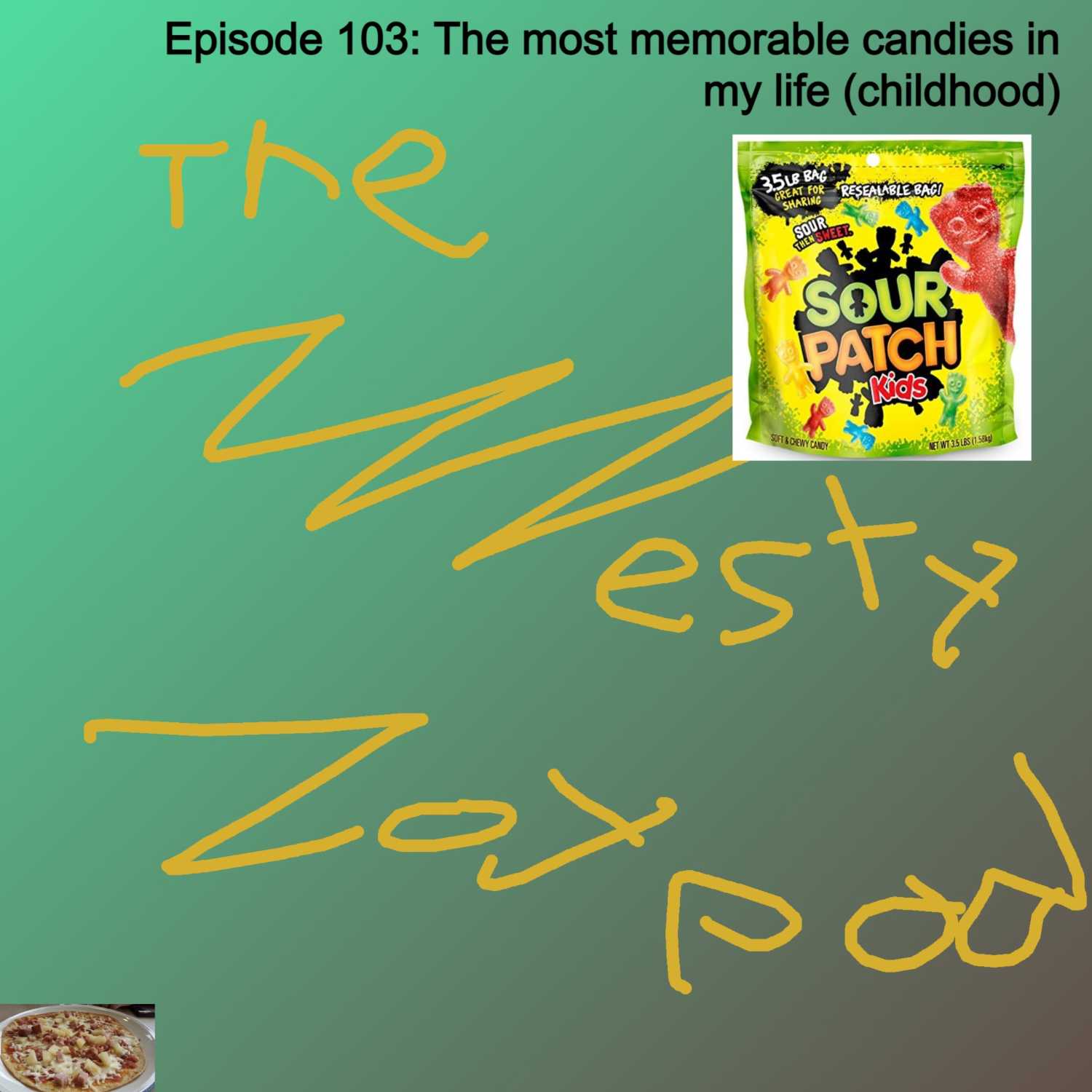 The most memorable candies in my life (childhood) episode artwork