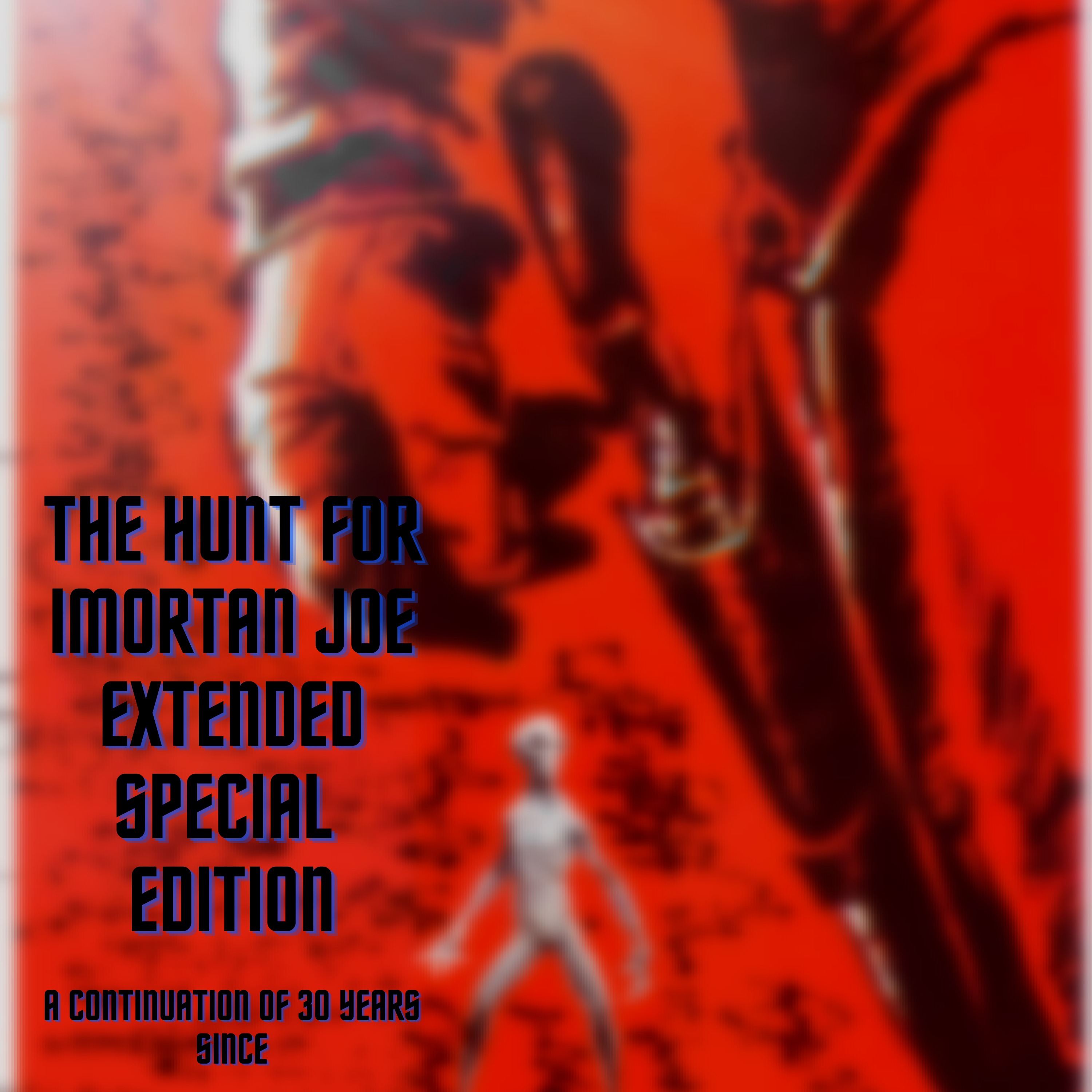 The Hunt For Imortan Joe - Special Edition episode artwork