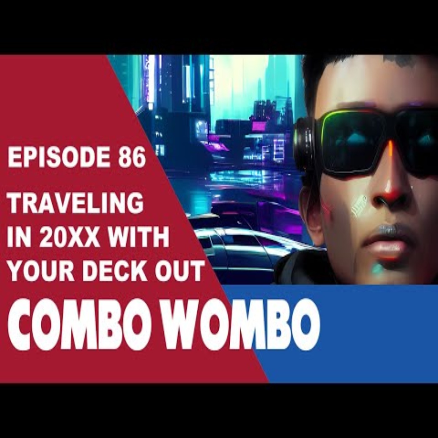 Combo Wombo Podcast Ep 86 - Deck Travel and MW2 episode artwork