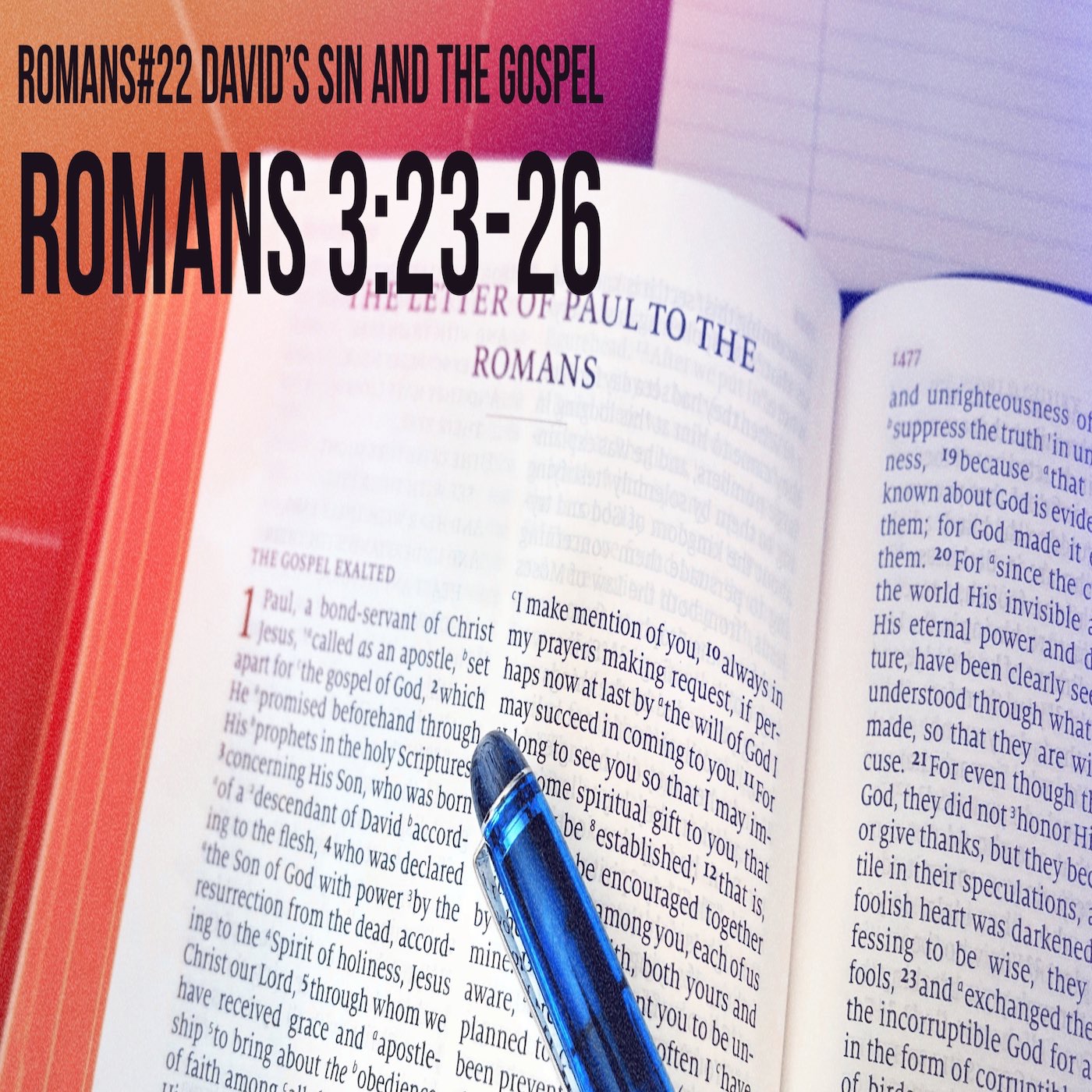 Romans#22 David’s Sin and The Gospel  Romans 3:23-26 episode artwork