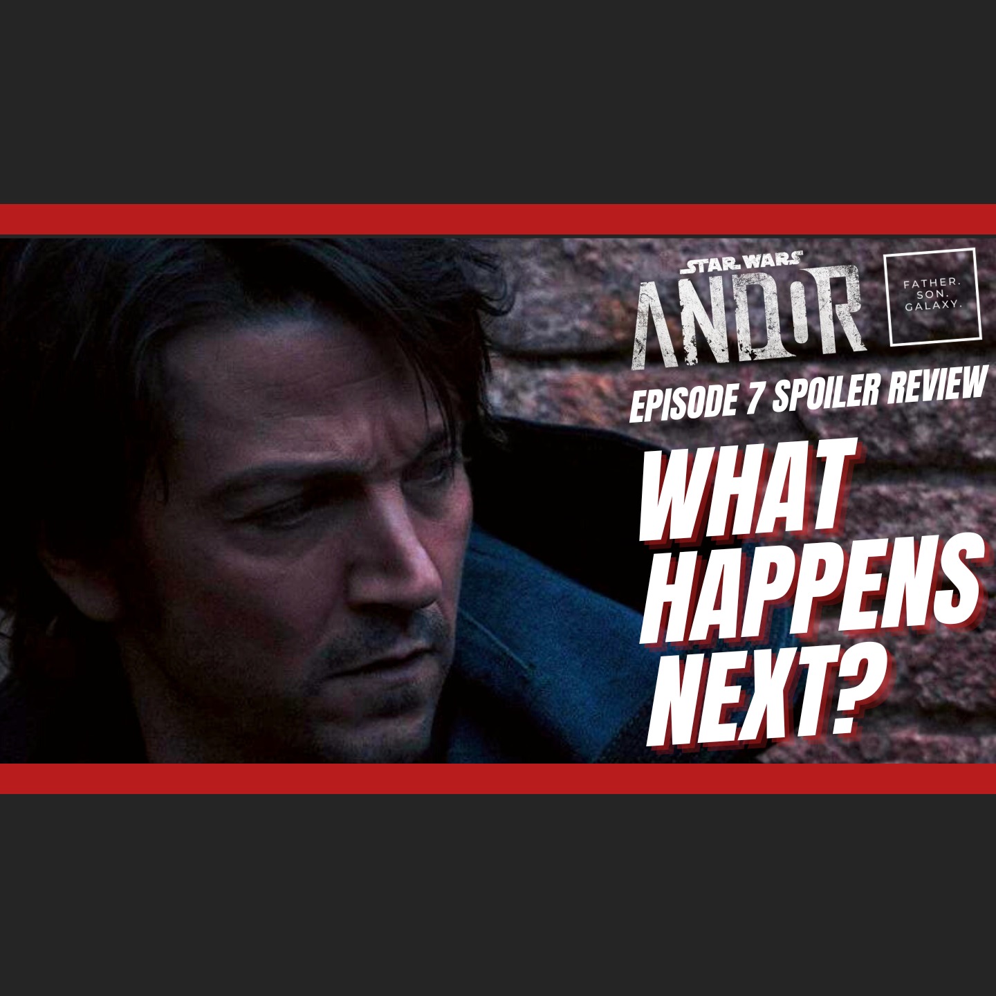 Andor Episode 7 SPOILERS: REVIEW/BREAKDOWN/REACTION episode artwork