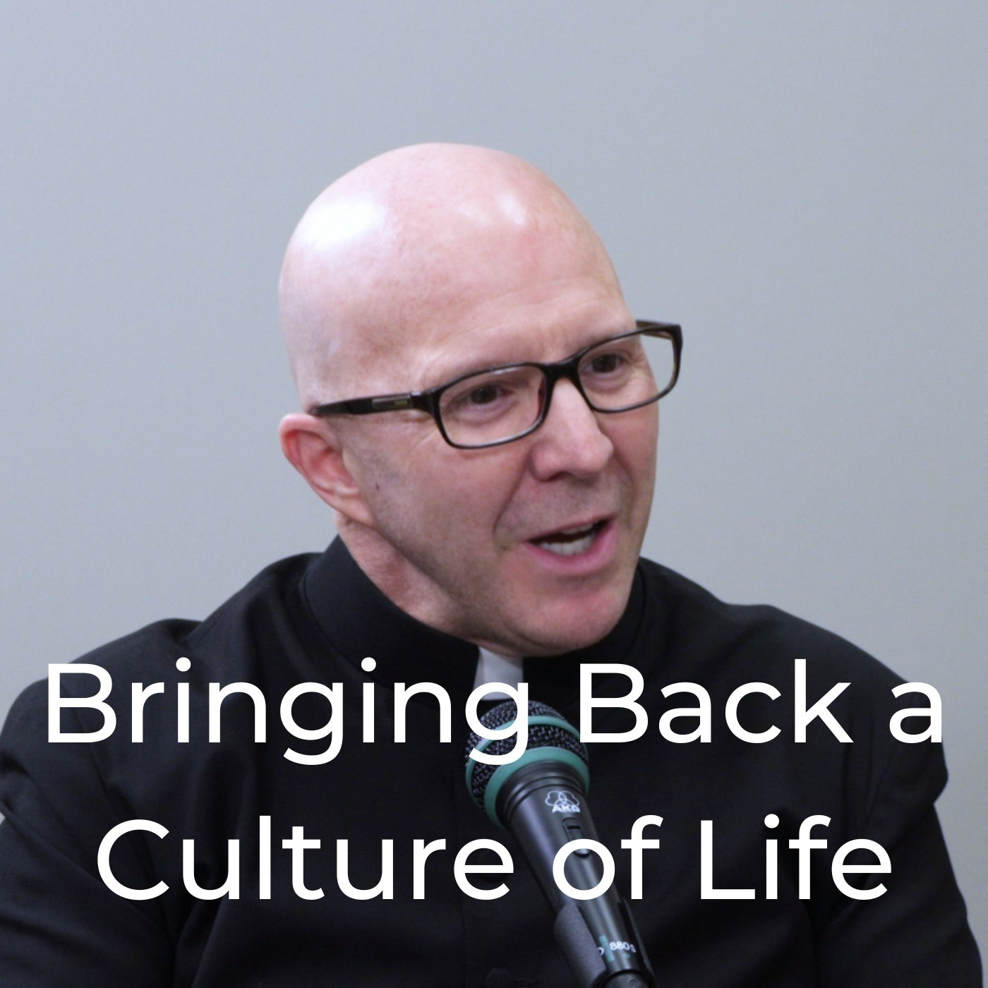 How to Restore a Culture of Life episode artwork