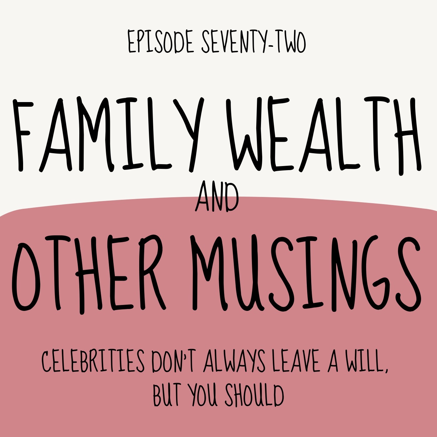 Family Wealth and Other Musings