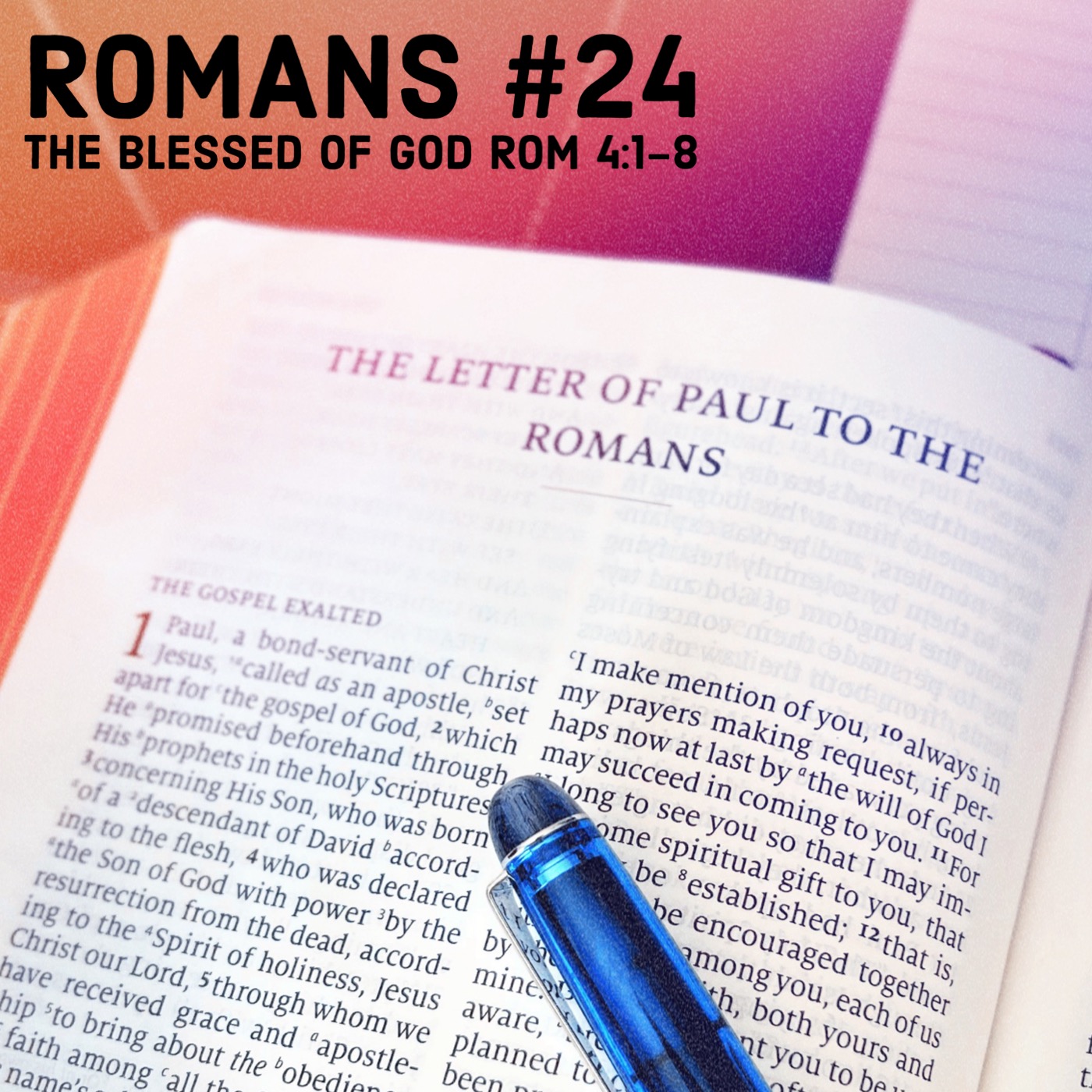 Romans #24 The Blessed of God Rom 4:1-8 episode artwork
