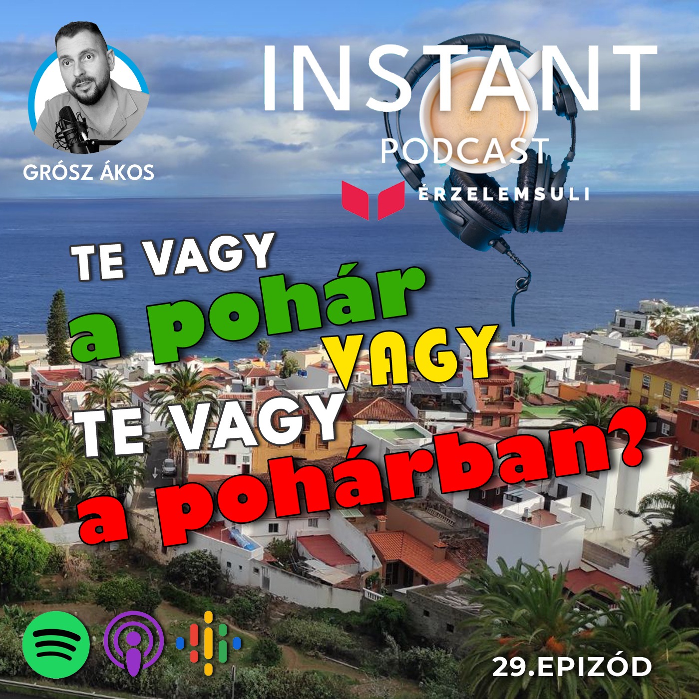 Instant Podcast 29. epizód: Te vagy a pohár vagy te vagy a pohárban? episode artwork