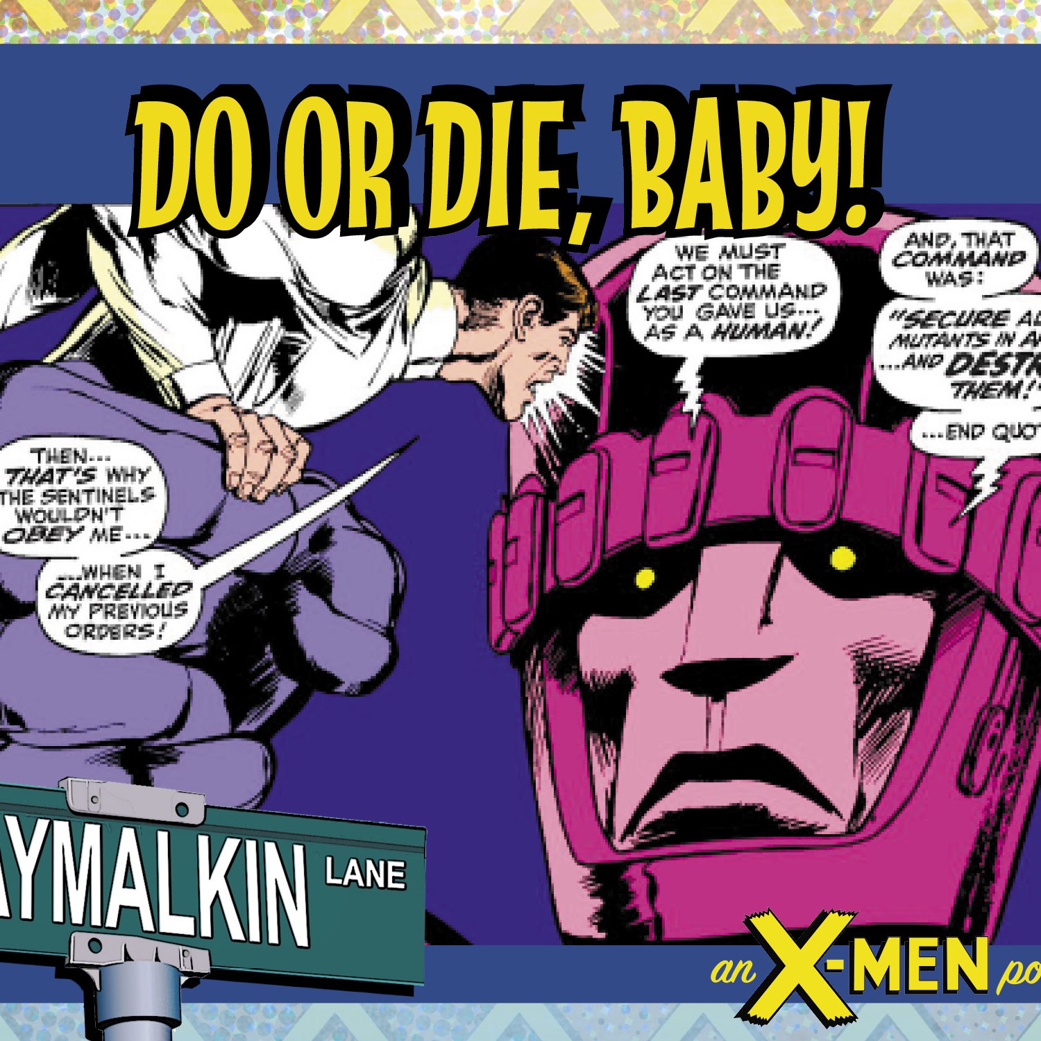 X-Men 59: Do or Die, Baby! ...featuring Jerry Gaylord! With Caroline Bird and Steve Duda!