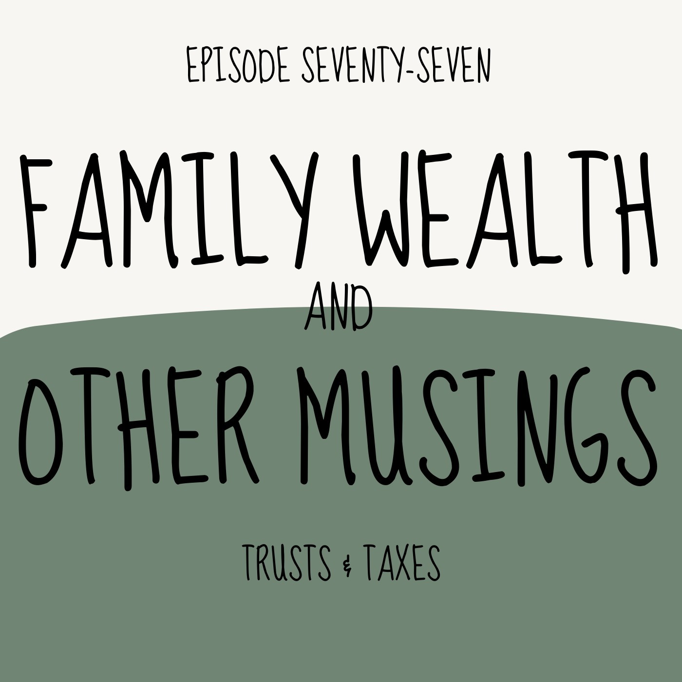 Family Wealth and Other Musings