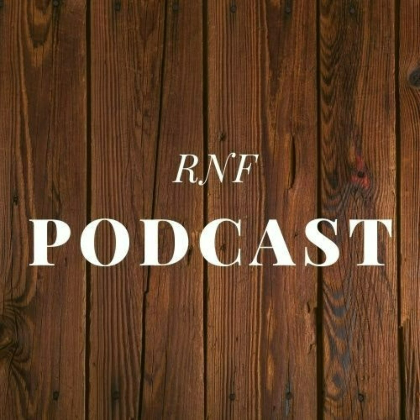 RNF Podcast
