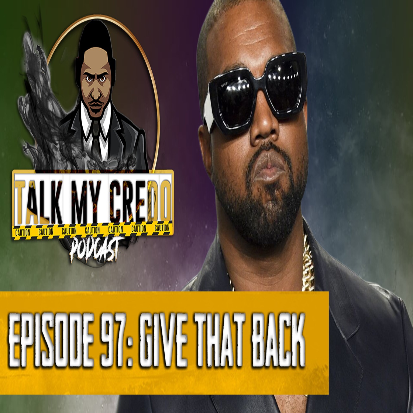 Talk My Credo | Episode 97 | Give That Back