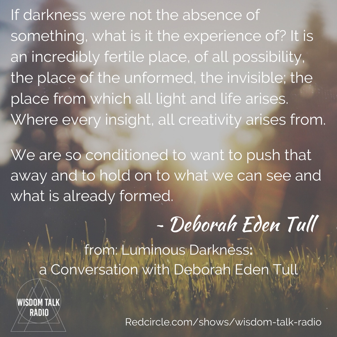 Luminous Darkness: a conversation with Deborah Eden Tull