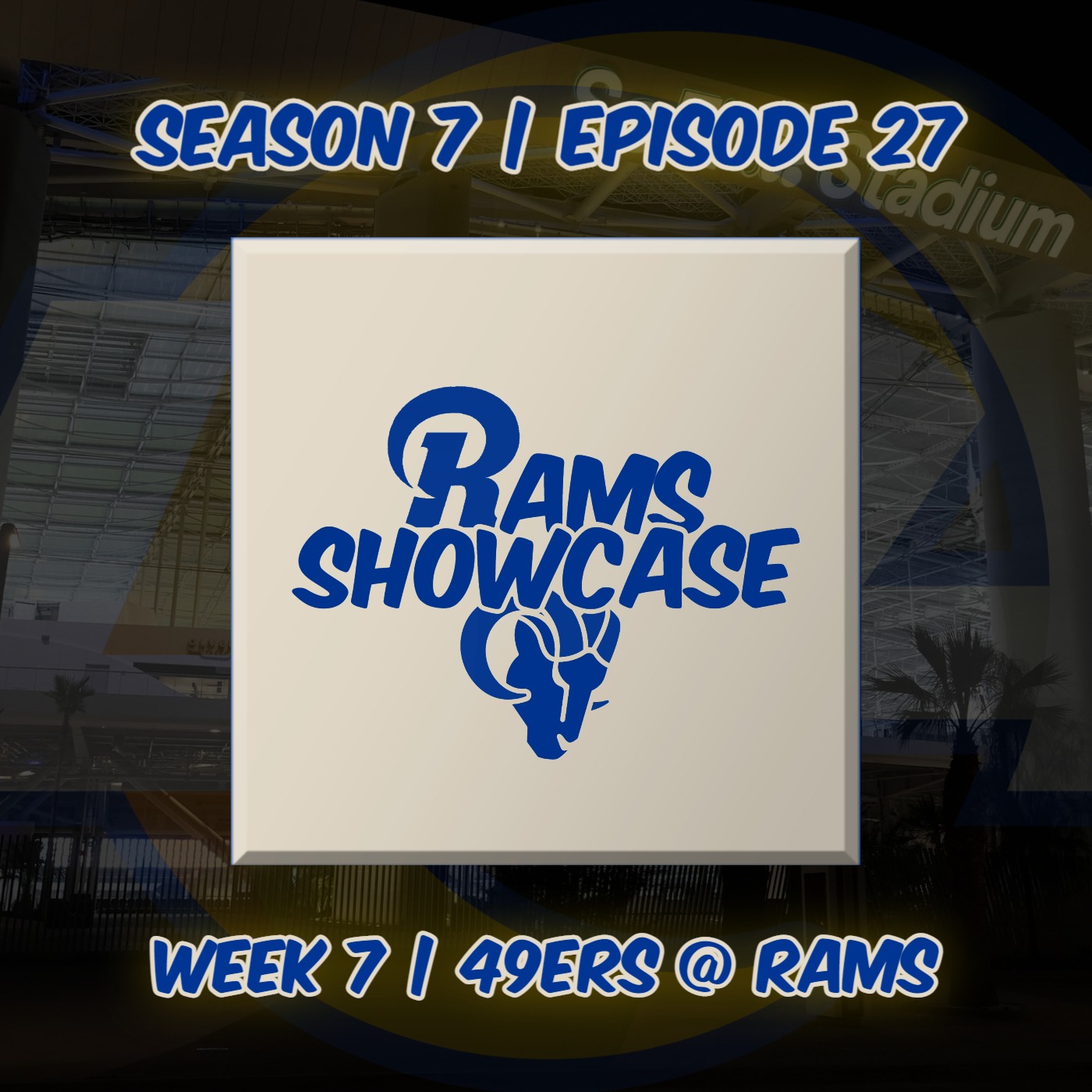 Rams Showcase | Week 8 - 49ers @ Rams | FULL PODCAST