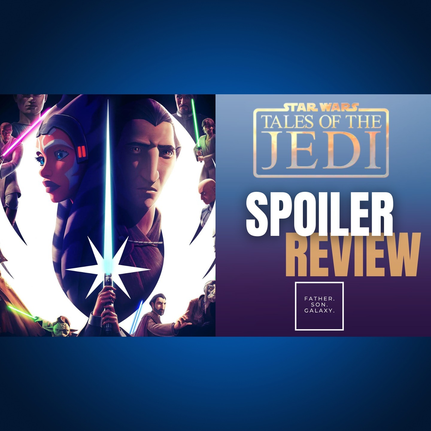 Star Wars: Tales of the Jedi: REVIEW/BREAKDOWN/REACTION episode artwork