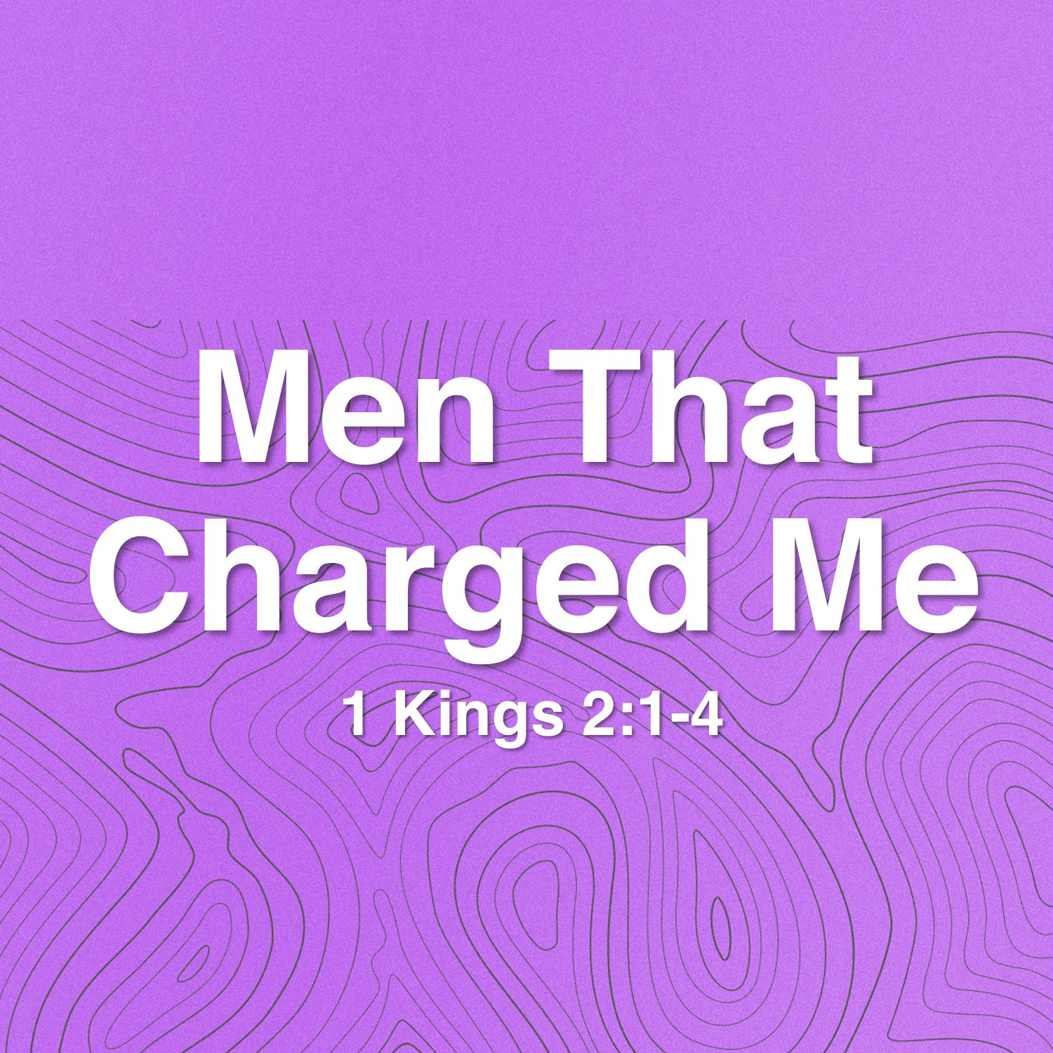 Nov 2   Men That Charged Me (1 Kings 2:1-4) episode artwork