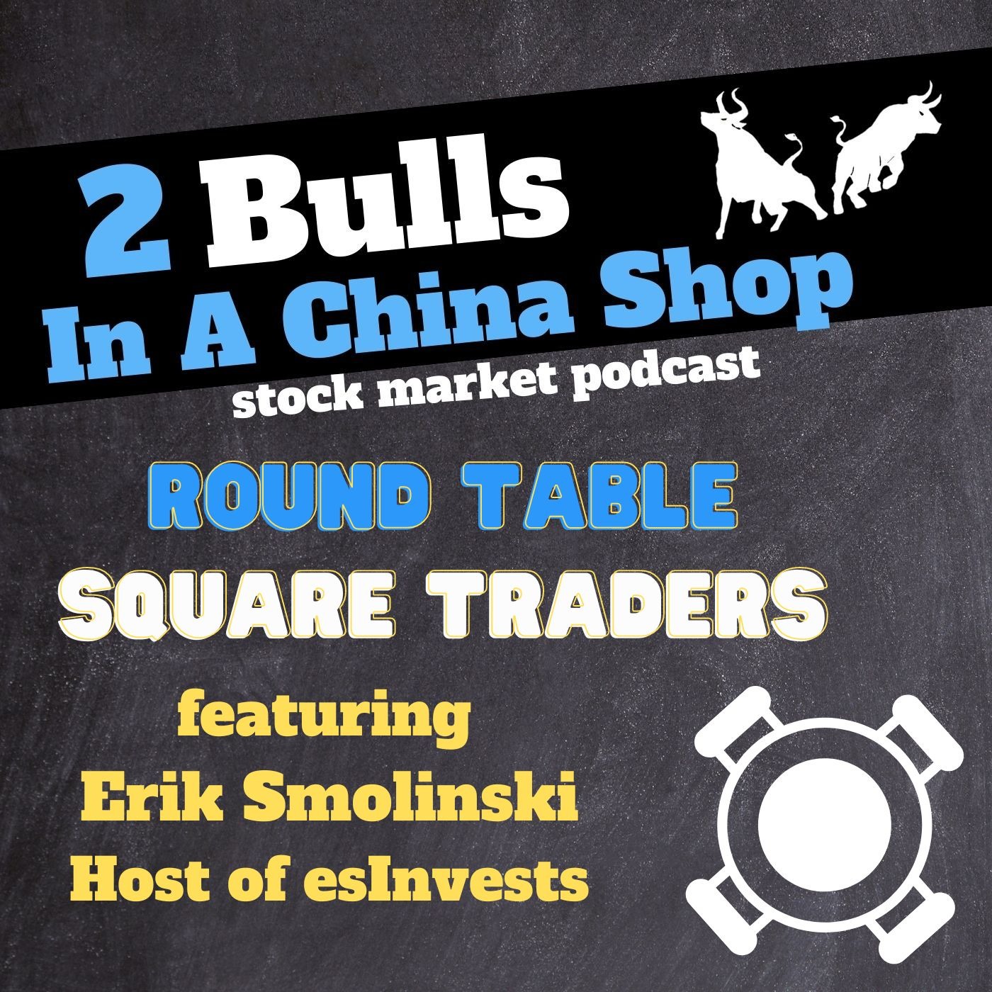 Round Table, Square Traders: Ft. Erik from esInvests