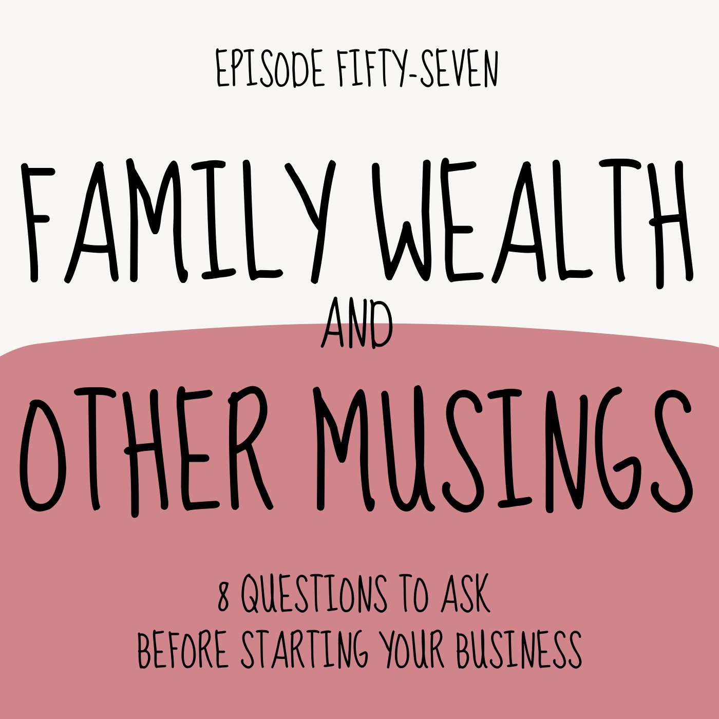Family Wealth and Other Musings