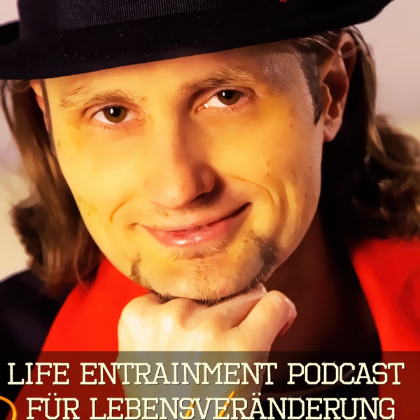 Life Entrainment Podcast - René Heinzmann