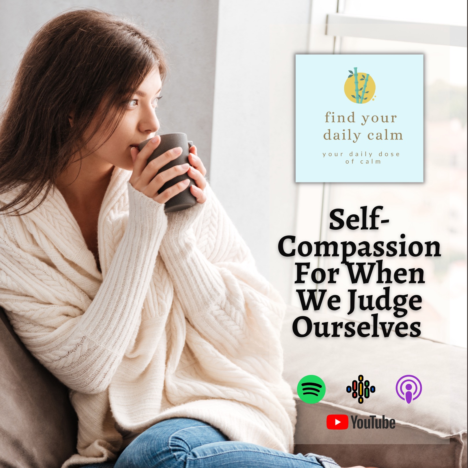 Self Compassion For When We Judge Ourselves