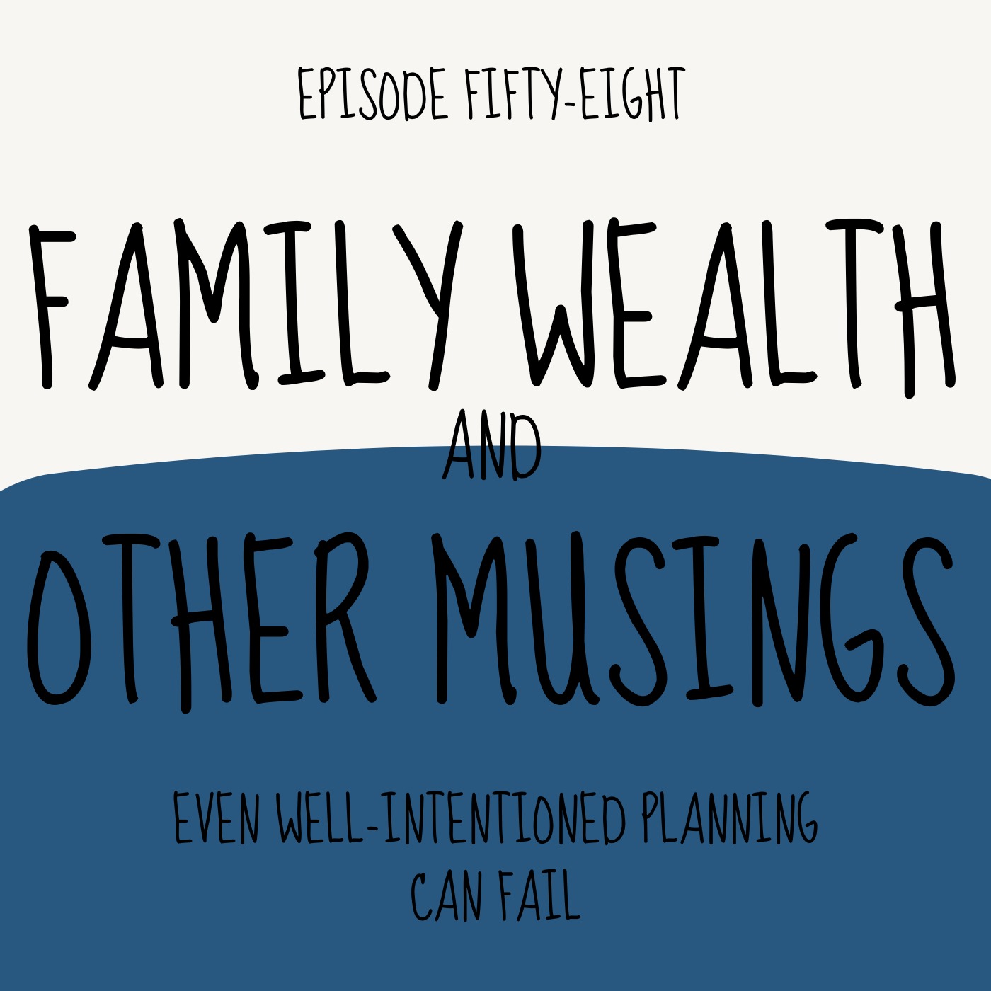 Family Wealth and Other Musings