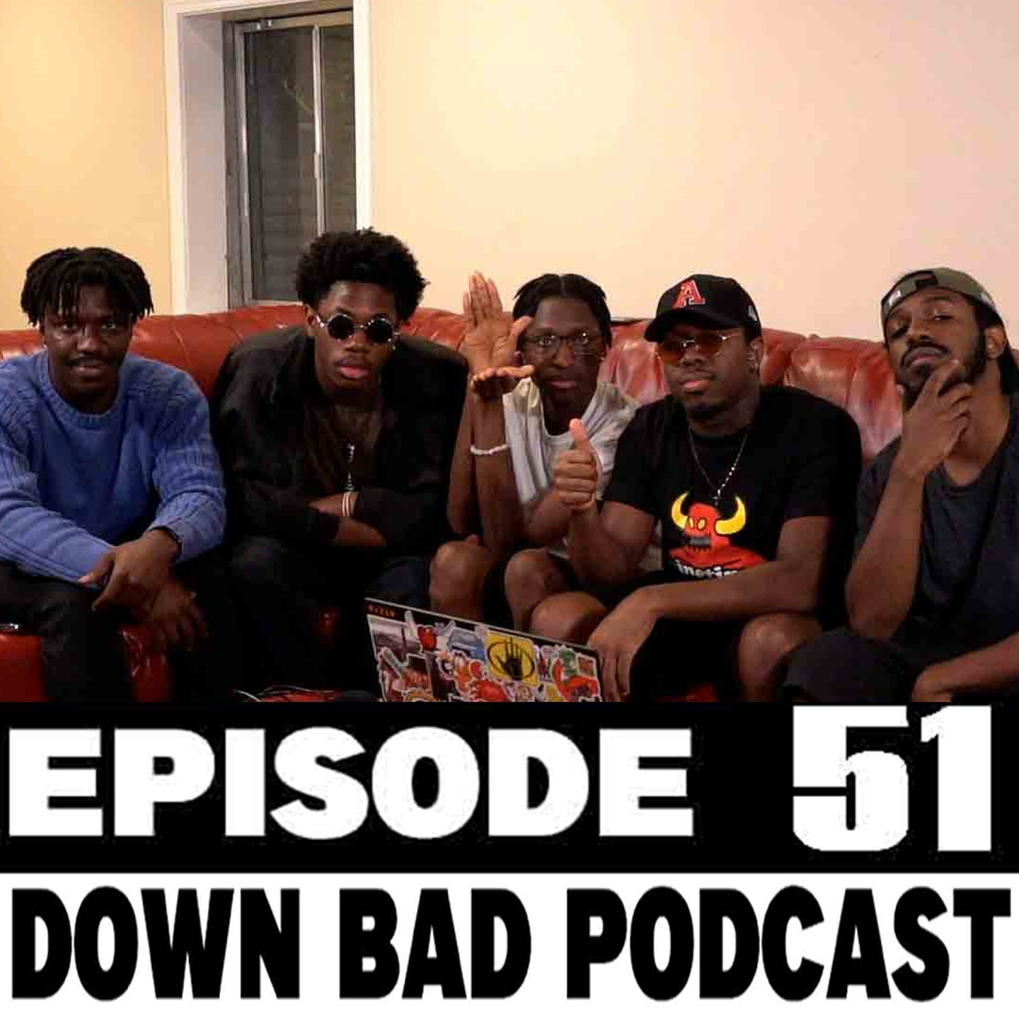 ANTONIO BROWN ATE LOW VIBRATION PLATES... | Down Bad Podcast Episode 51 episode artwork